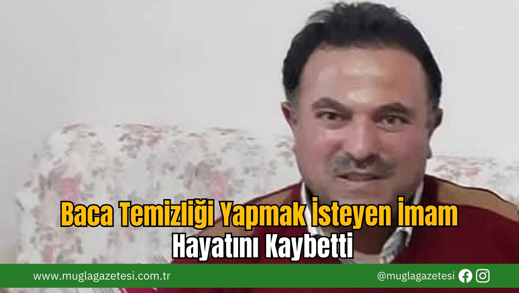 Baca Temizliği Yapmak İsteyen İmam Hayatını Kaybetti