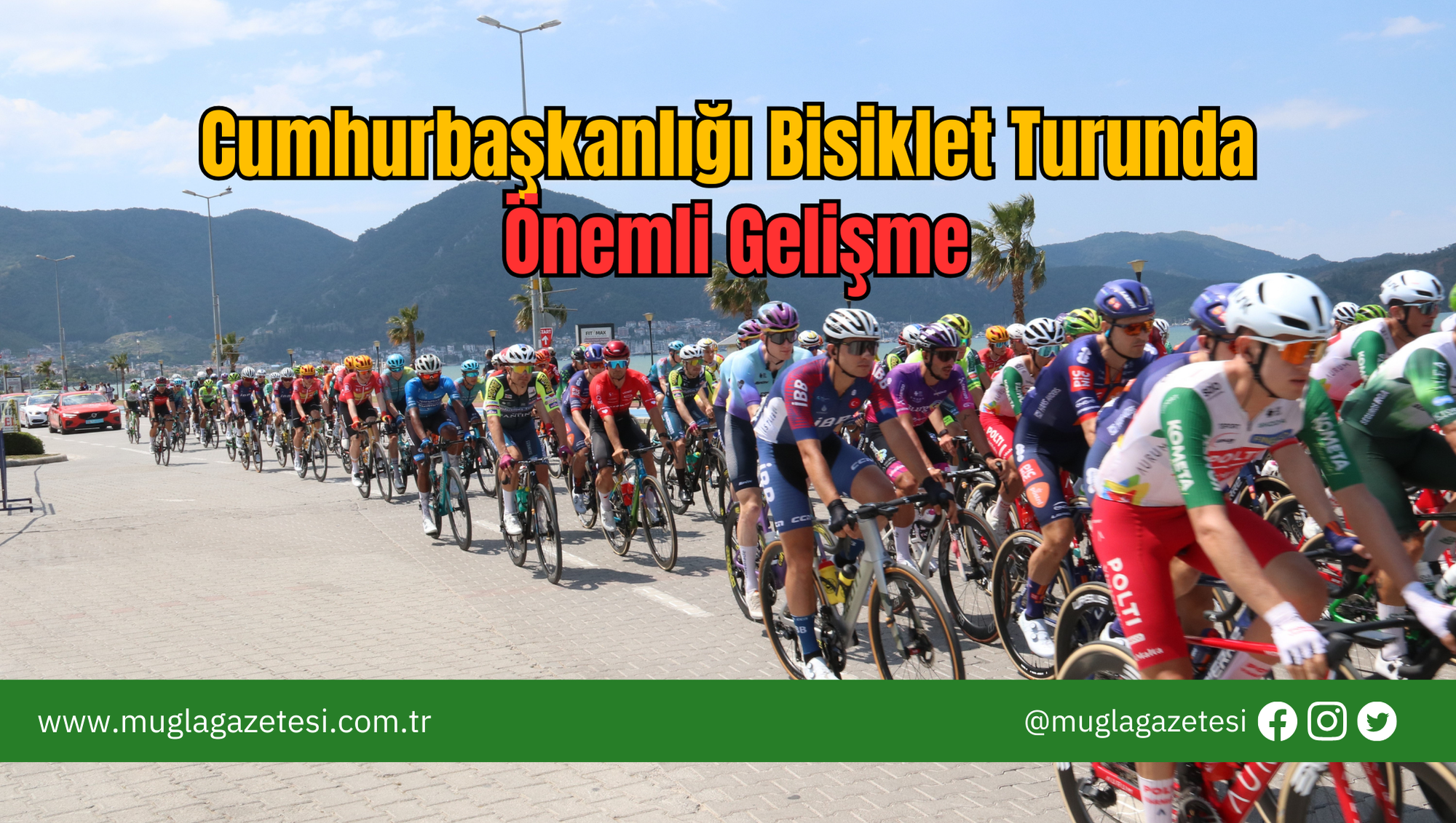 Cumhurbaşkanlığı Bisiklet Turunda Önemli Gelişme