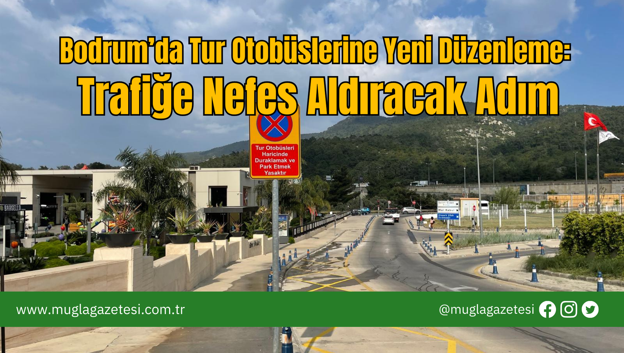 Bodrum’da Tur Otobüslerine Yeni Düzenleme: Trafiğe Nefes Aldıracak Adım