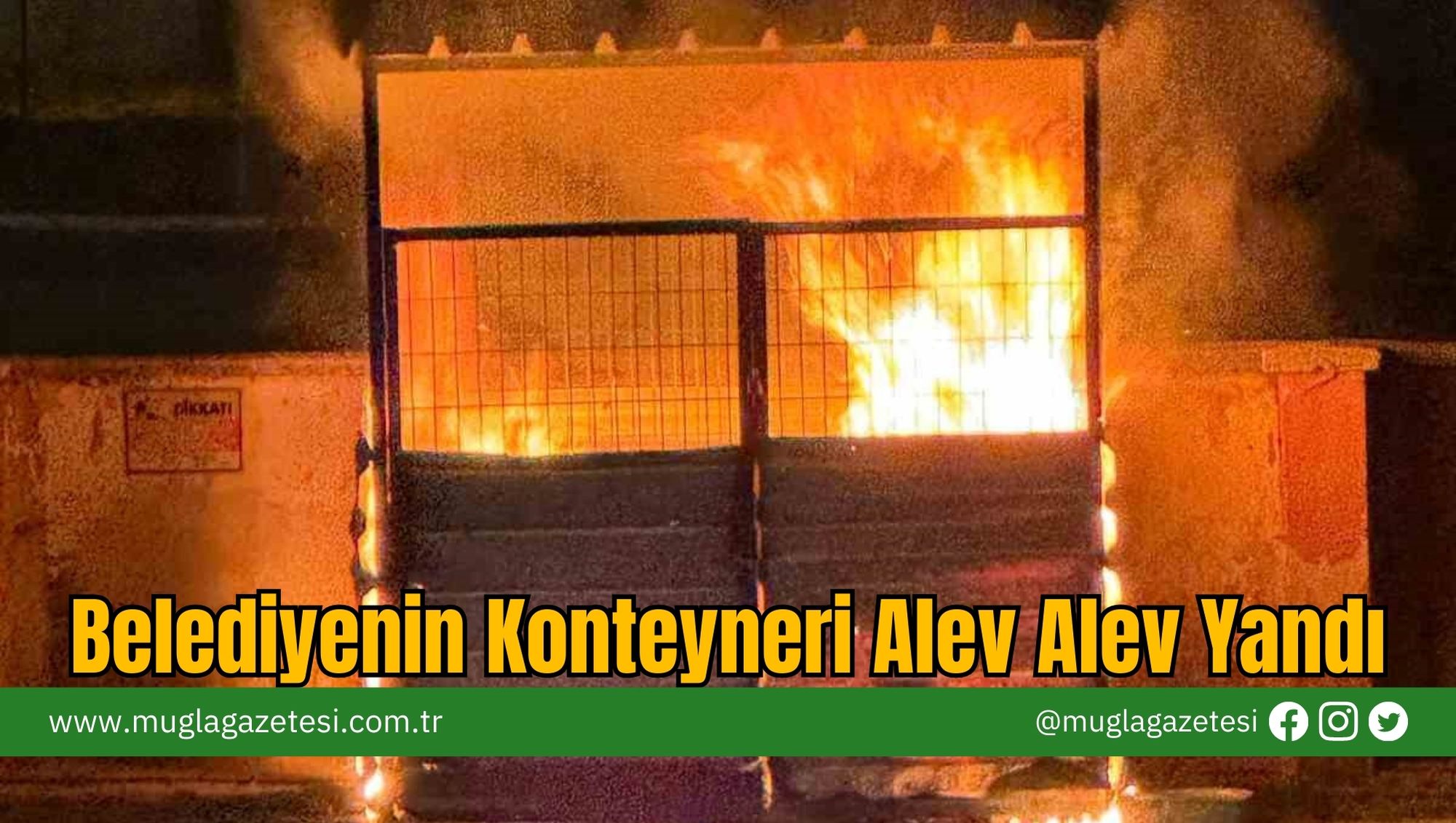 Belediyenin Konteyneri Alev Alev Yandı