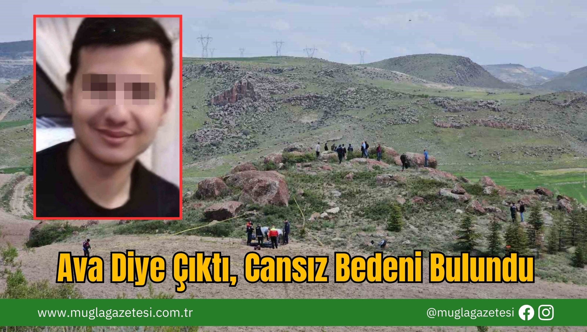 Ava Diye Çıktı, Cansız Bedeni Bulundu