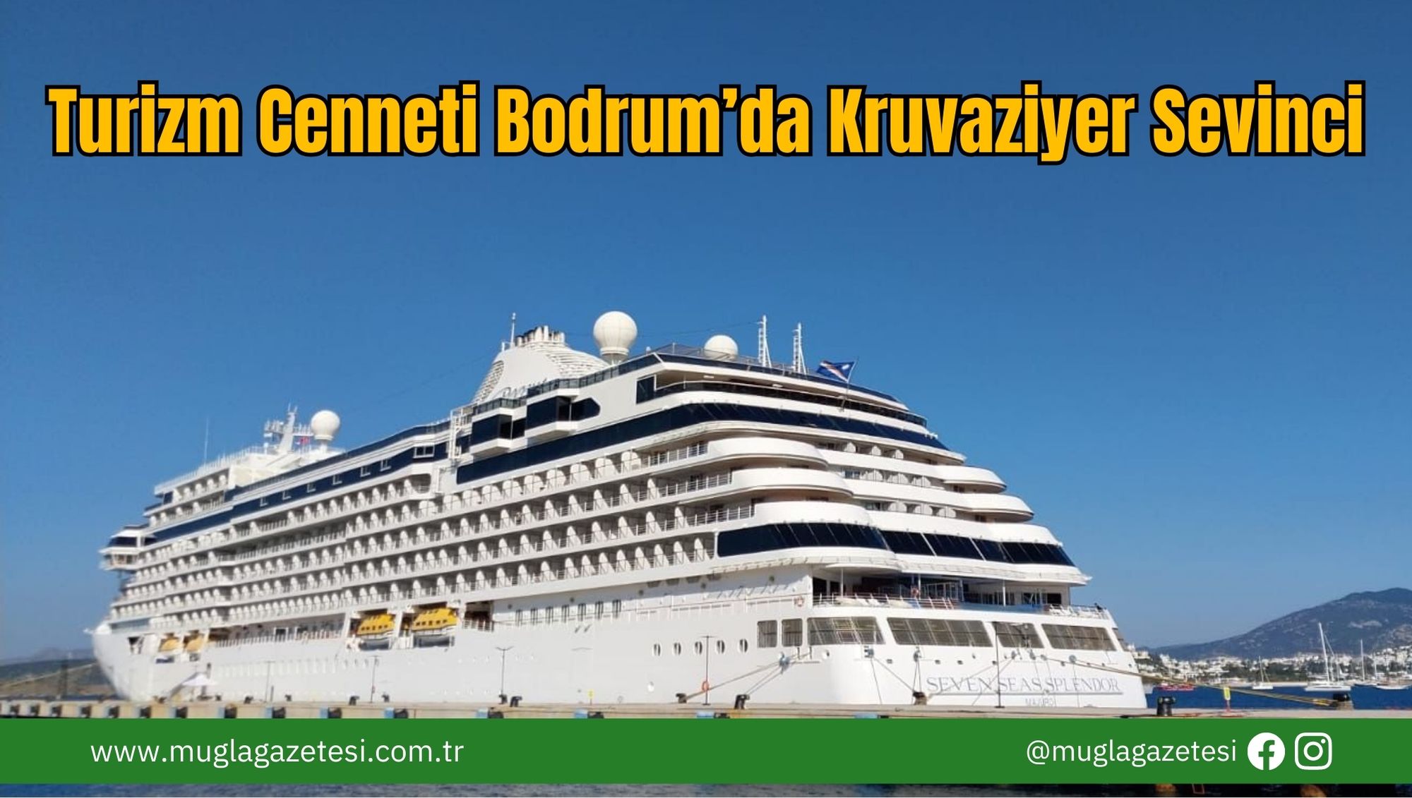 Turizm Cenneti Bodrum’da Kruvaziyer Sevinci
