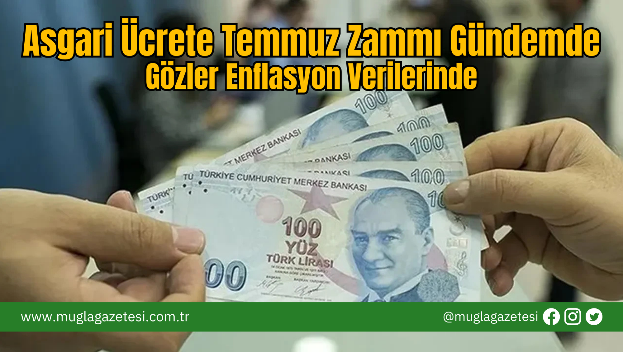 Asgari Ücrete Temmuz Zammı Gündemde: Gözler Enflasyon Verilerinde