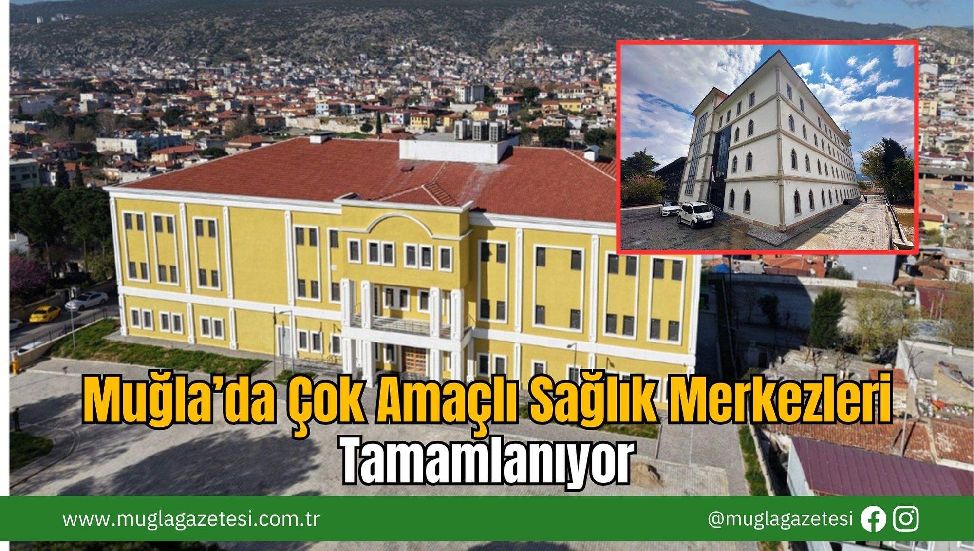 Muğla’da Çok Amaçlı Sağlık Merkezleri Tamamlanıyor