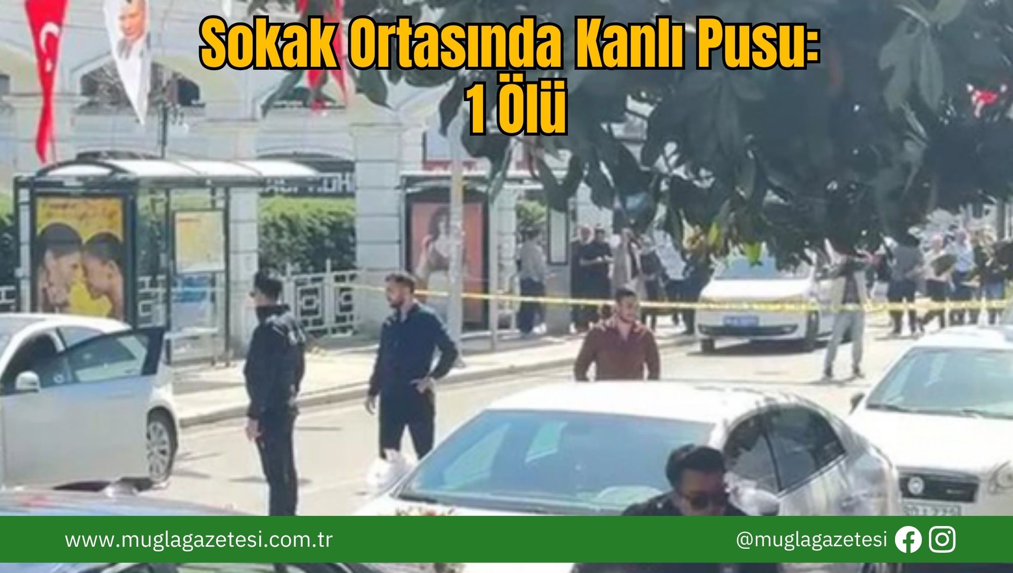 Sokak Ortasında Kanlı Pusu: 1 Ölü