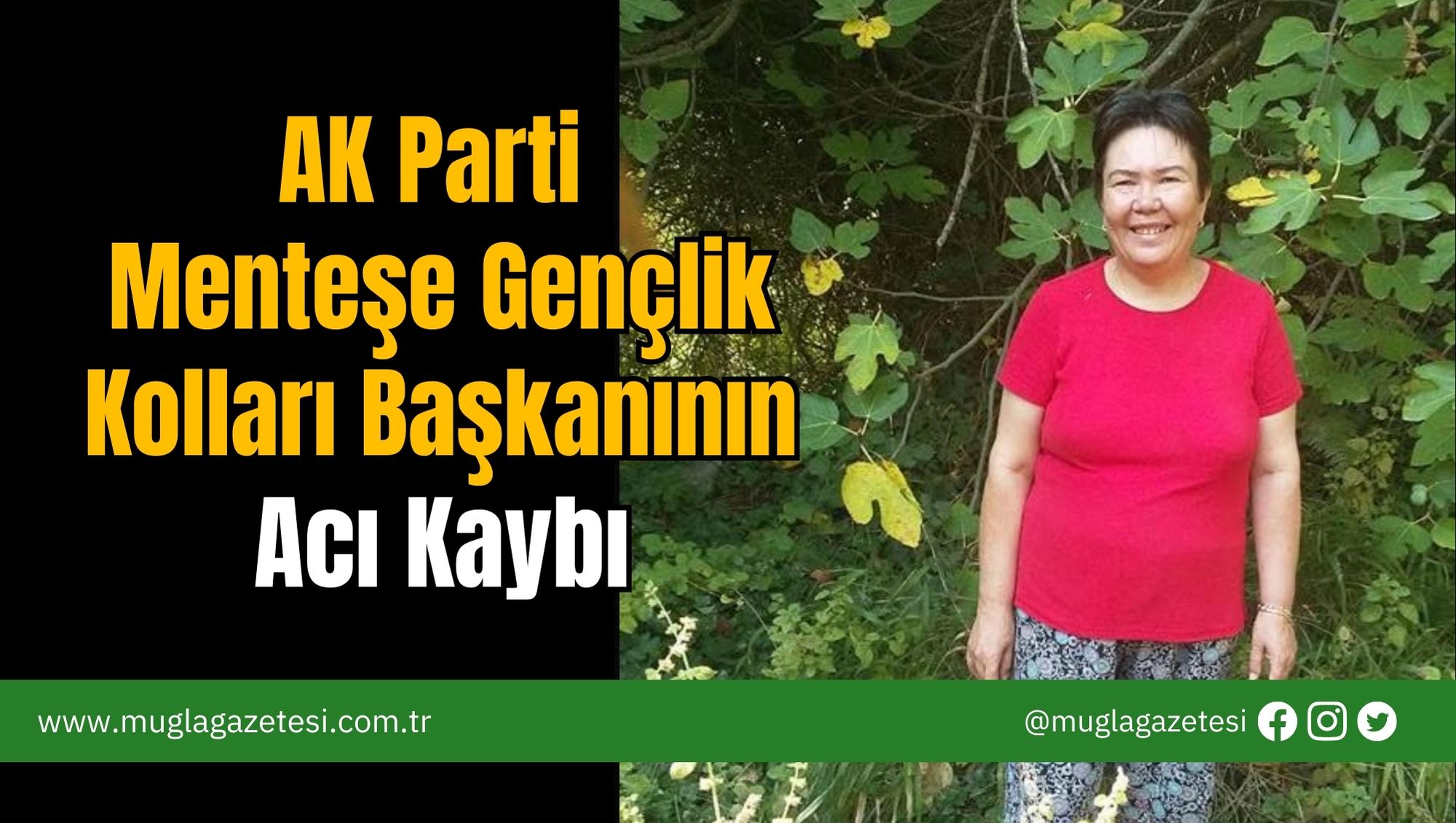AK Parti Menteşe Gençlik Kolları Başkanının Acı Kaybı