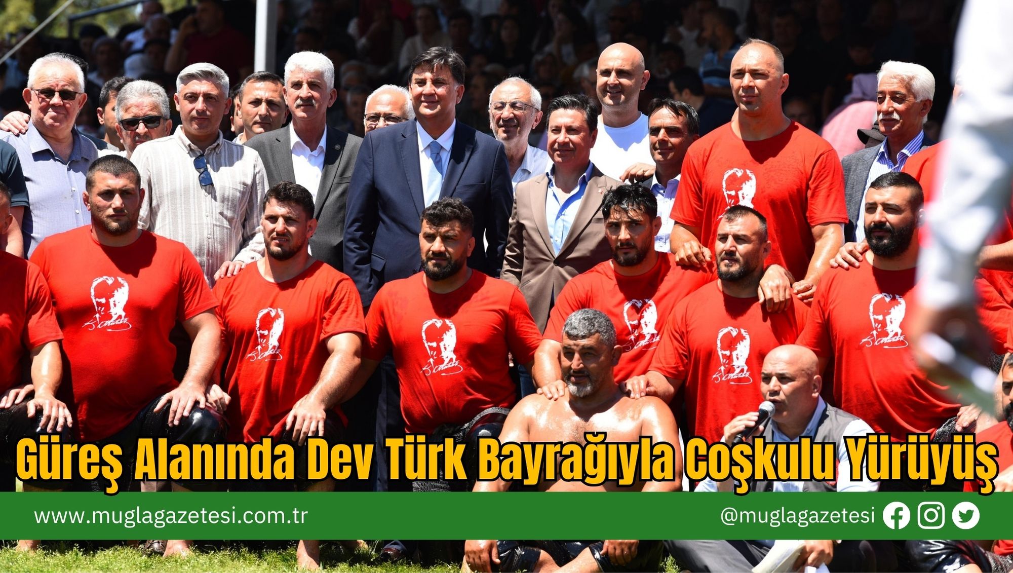 Güreş Alanında Dev Türk Bayrağıyla Coşkulu Yürüyüş