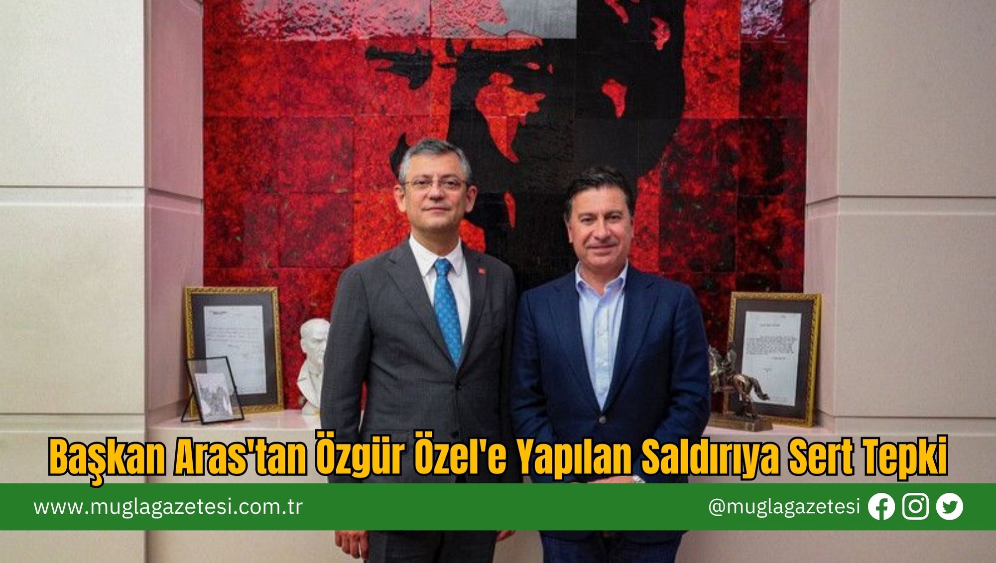 Başkan Aras'tan Özgür Özel'e Yapılan Saldırıya Sert Tepki