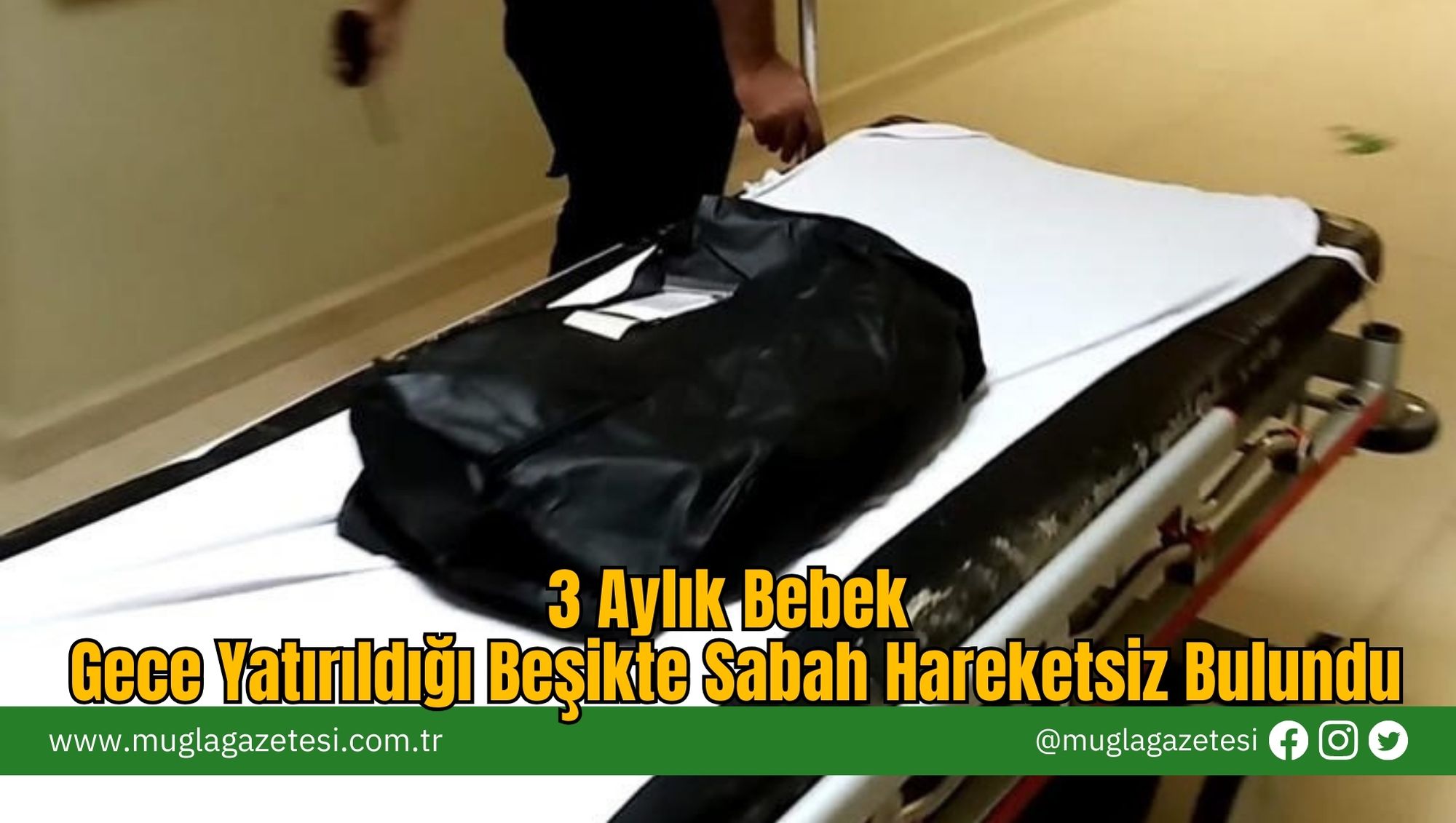 3 Aylık Bebek, Gece Yatırıldığı Beşikte Sabah Hareketsiz Bulundu