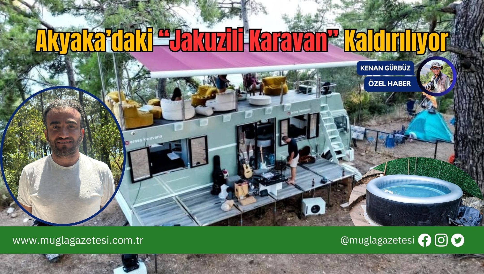 Akyaka’daki “Jakuzili Karavan” Kaldırılıyor