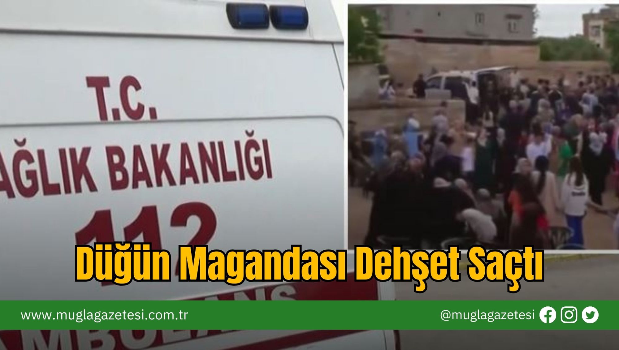 Maganda Düğünü Cehenneme Çevirdi