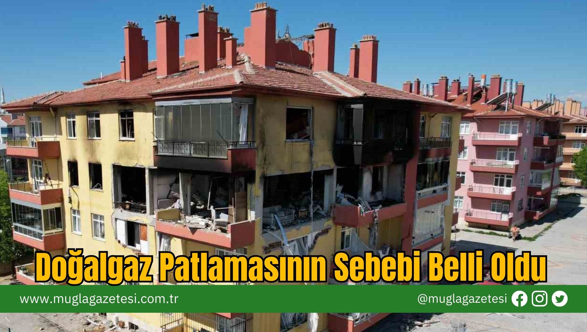 Doğalgaz Patlamasının Sebebi Belli Oldu