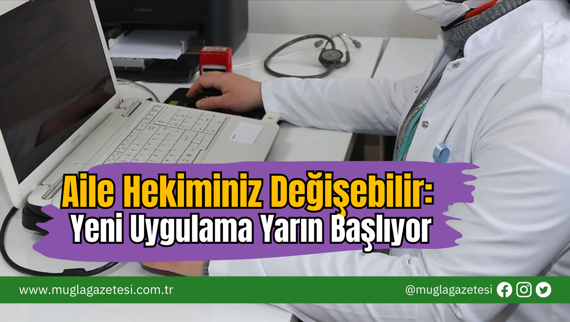 Aile Hekiminiz Değişebilir: Yeni Uygulama Yarın Başlıyor