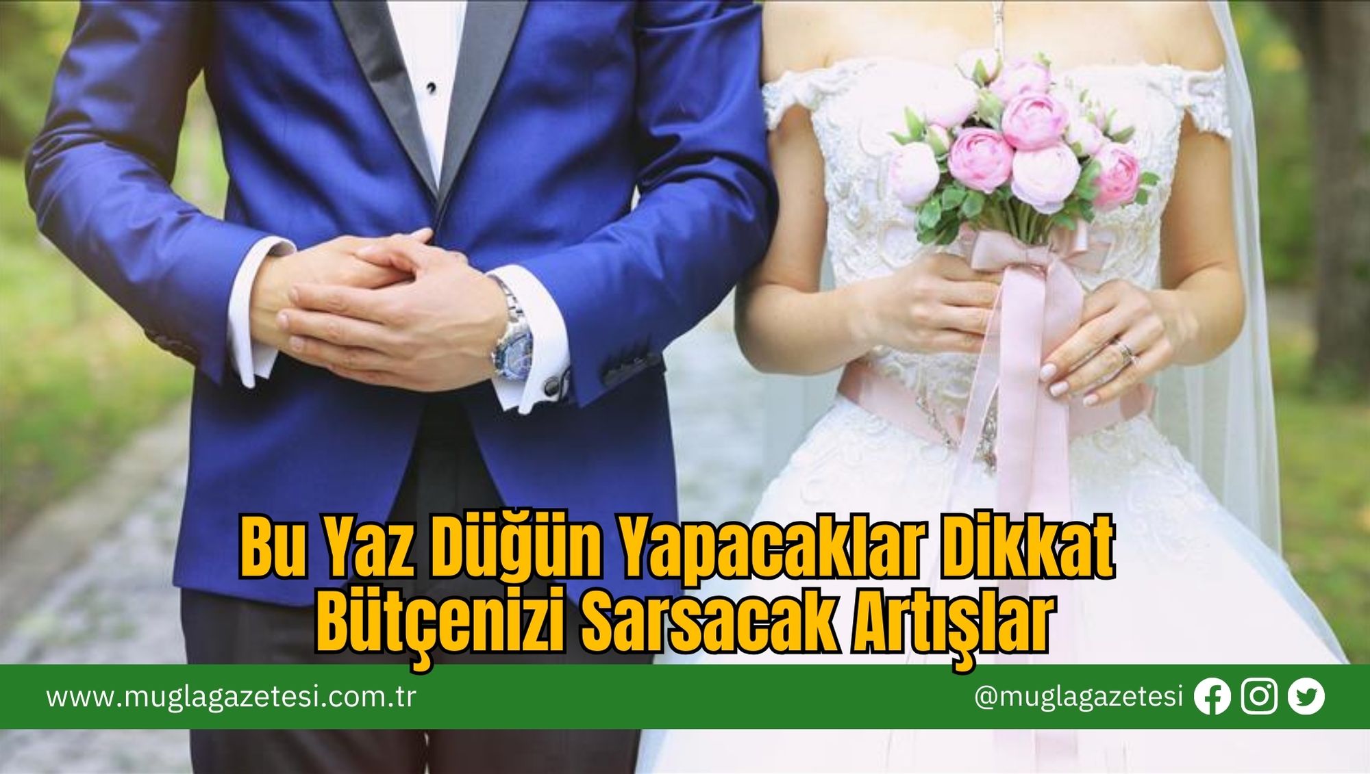 Bu Yaz Düğün Yapacaklar Dikkat: Bütçenizi Sarsacak Artışlar