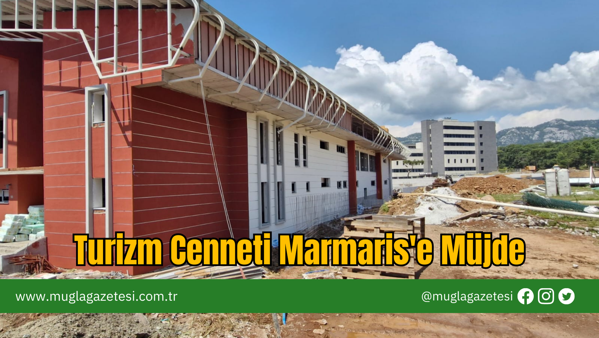 Turizm Cenneti Marmaris'e Müjde