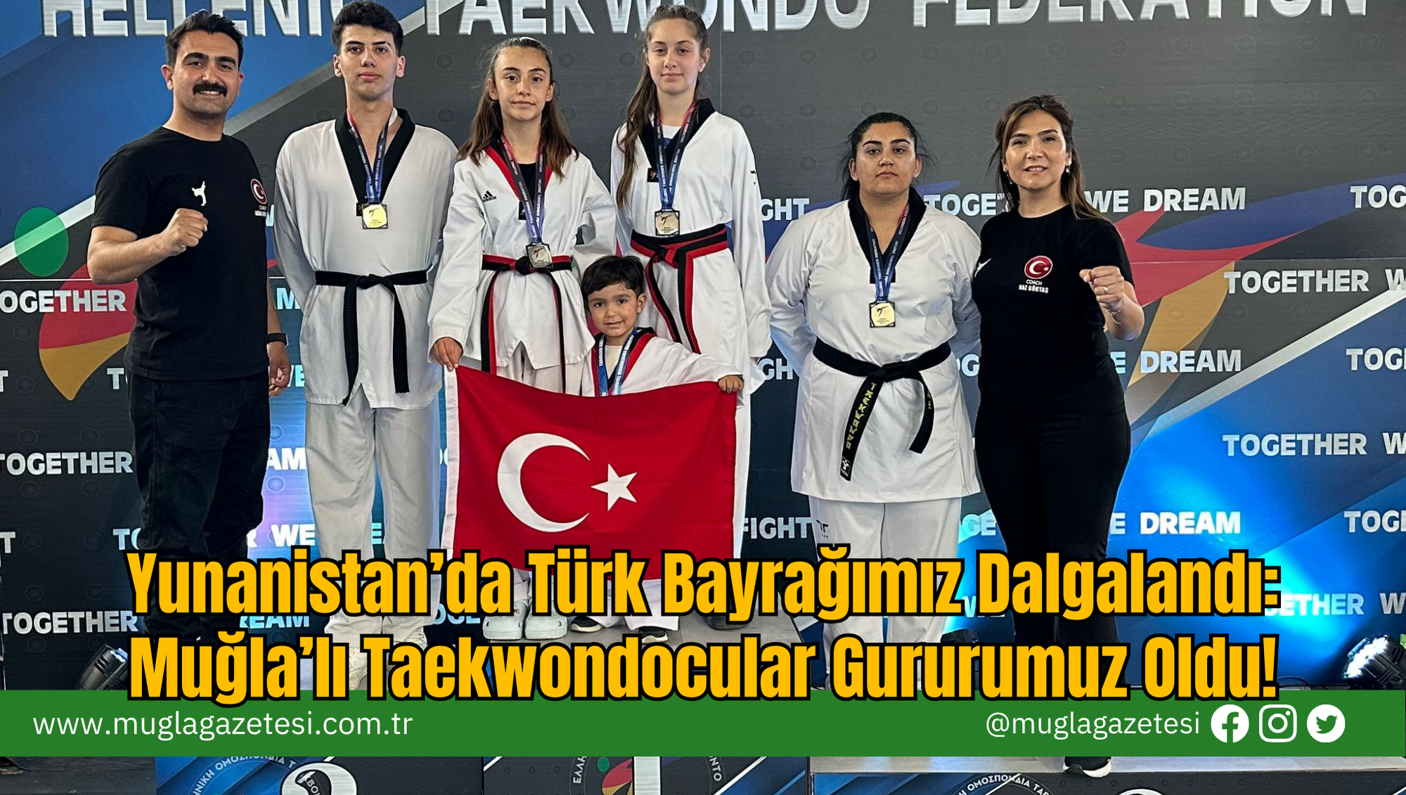 Yunanistan’da Türk Bayrağımız Dalgalandı: Muğla’lı Taekwondocular Gururumuz Oldu!
