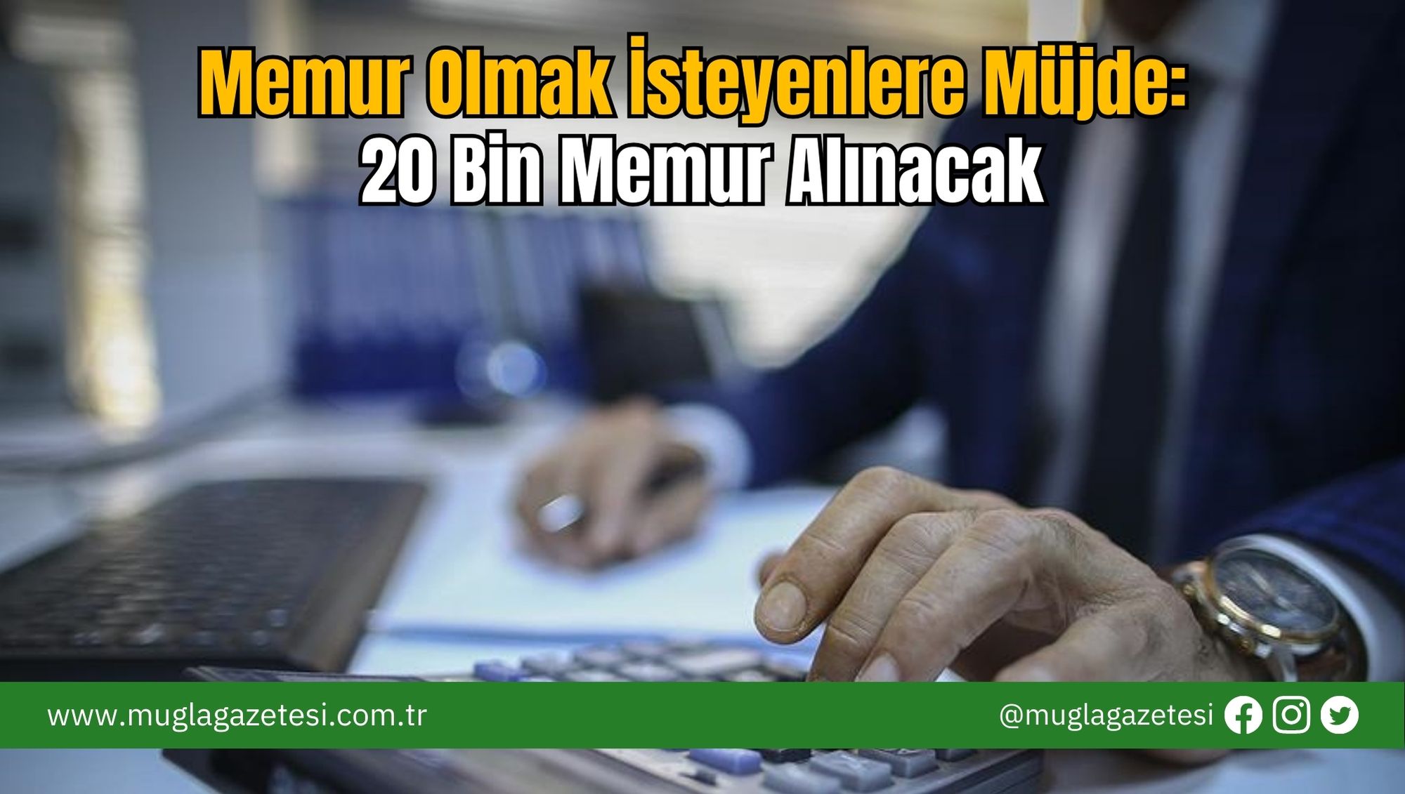Memur Olmak İsteyenlere Müjde: 20 Bin Memur Alınacak