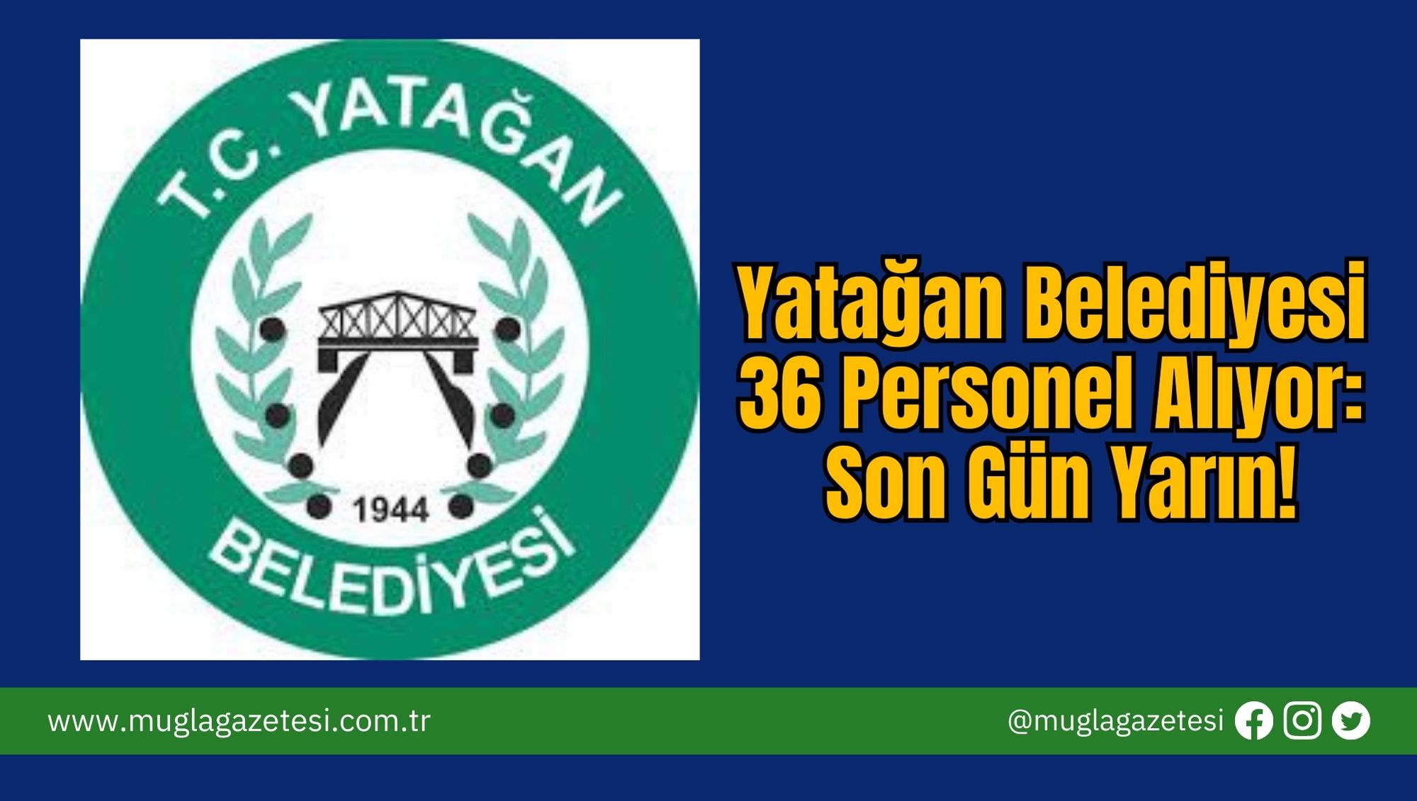 Yatağan Belediyesi 36 Personel Alıyor: Son Gün Yarın!