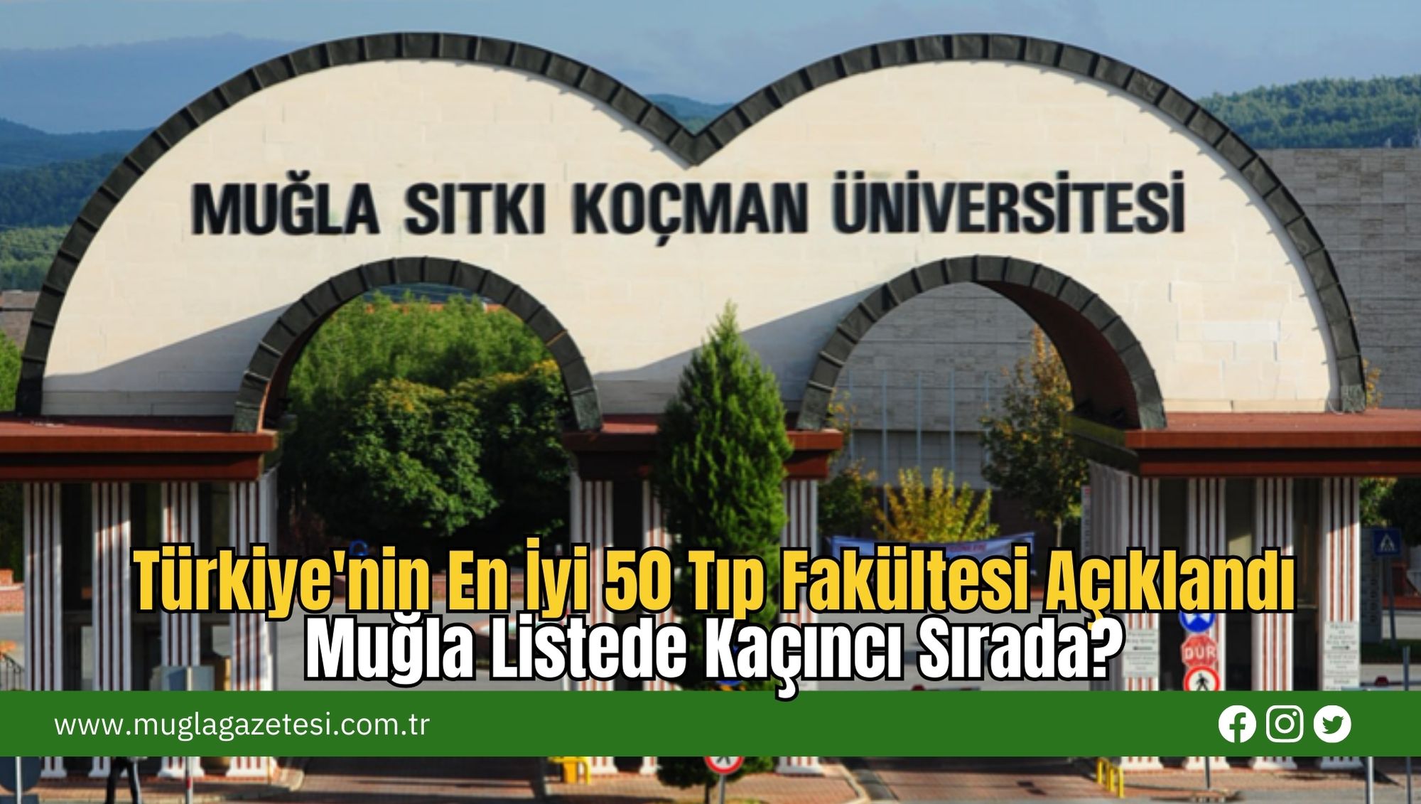 Türkiye'nin En İyi 50 Tıp Fakültesi Açıklandı: Muğla Listede Kaçıncı Sırada?