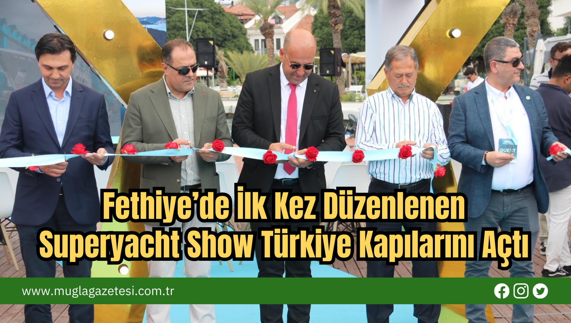 Fethiye’de İlk Kez Düzenlenen Superyacht Show Türkiye Kapılarını Açtı