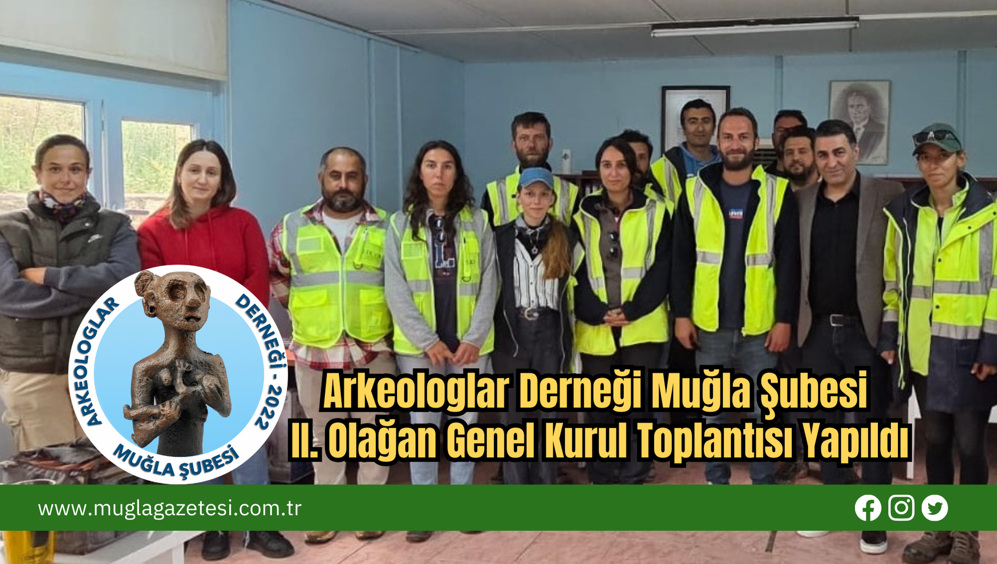 Arkeologlar Derneği Muğla Şubesi II. Olağan Genel Kurul Toplantısı Yapıldı