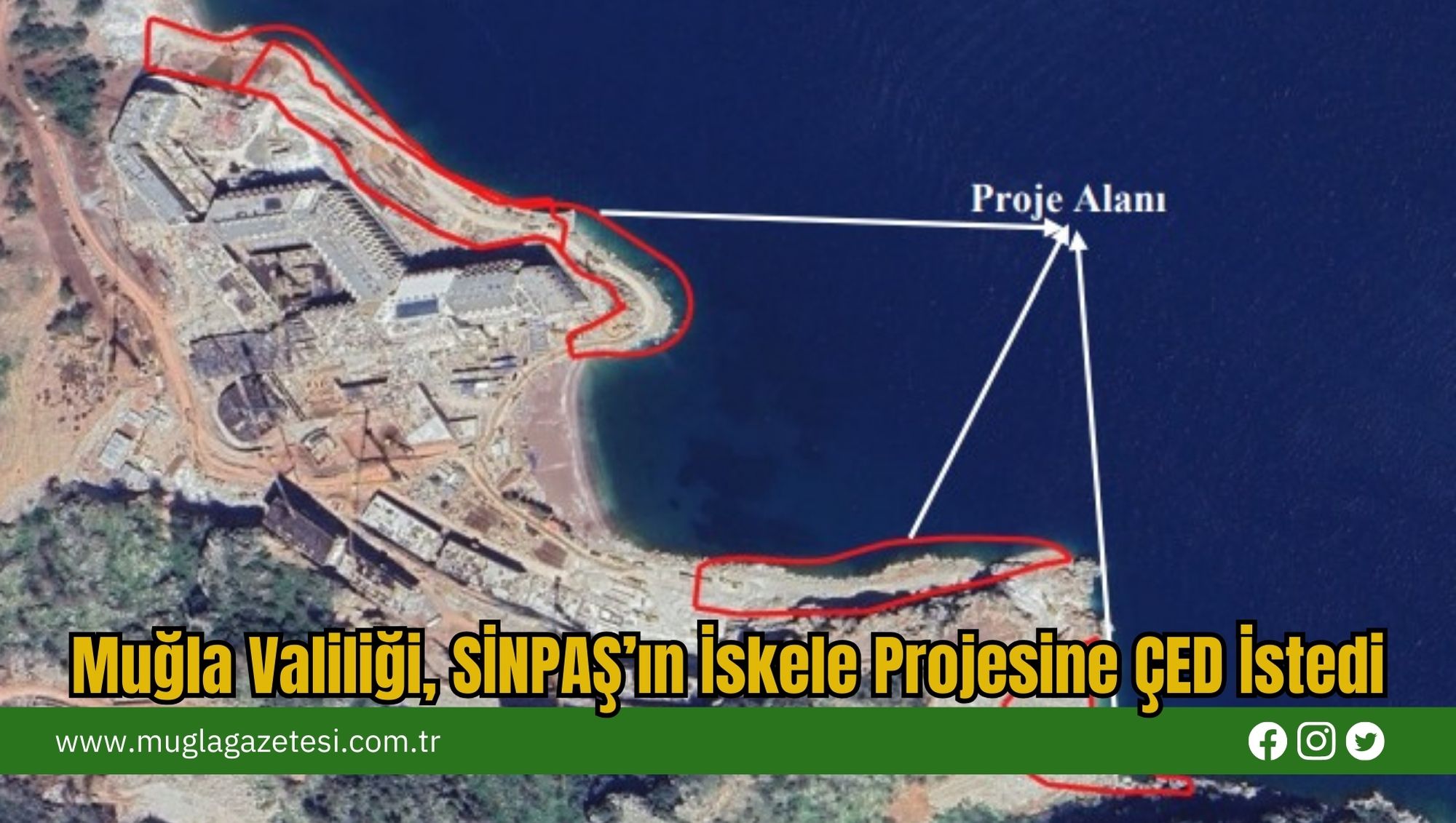 Muğla Valiliği, SİNPAŞ’ın İskele Projesine ÇED İstedi