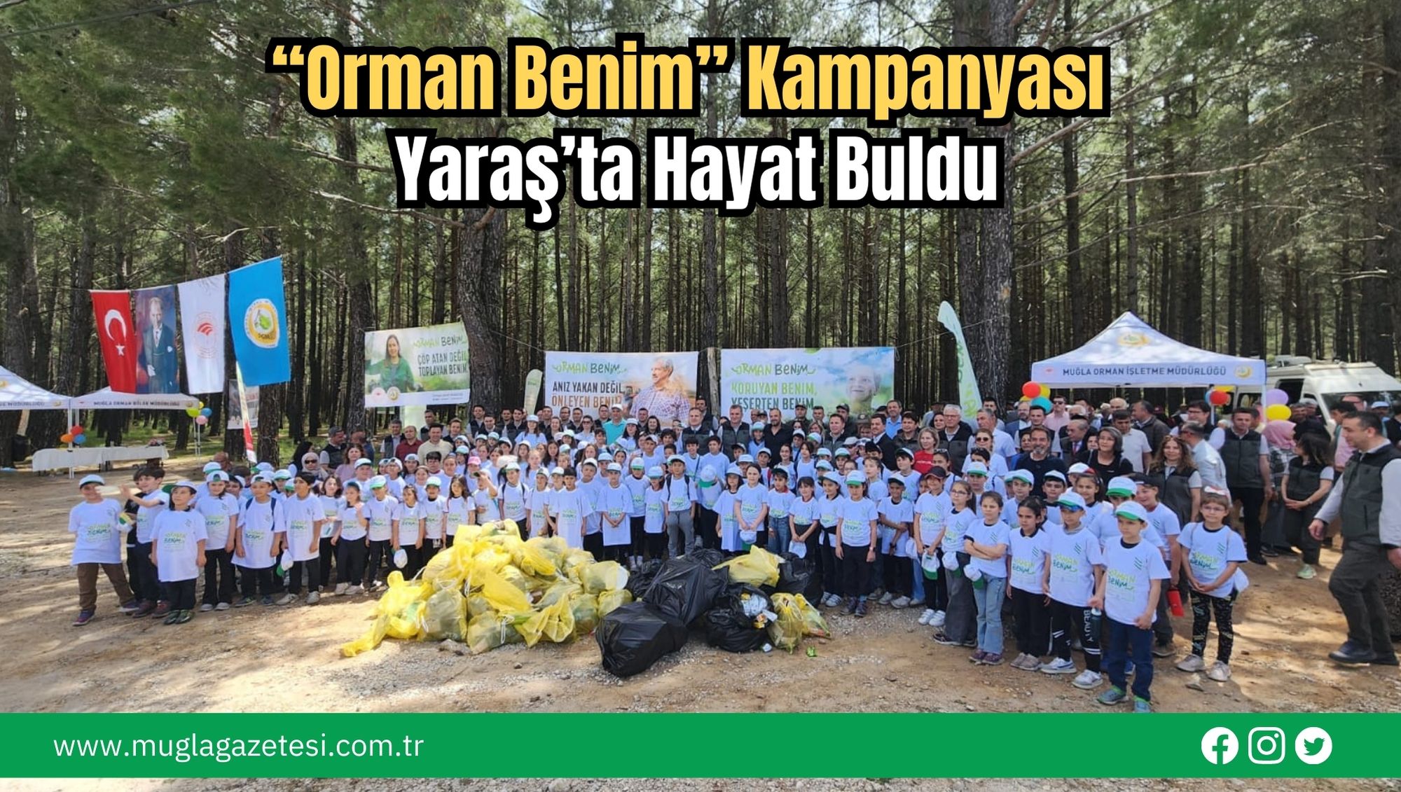 “Orman Benim” Kampanyası Yaraş’ta Hayat Buldu