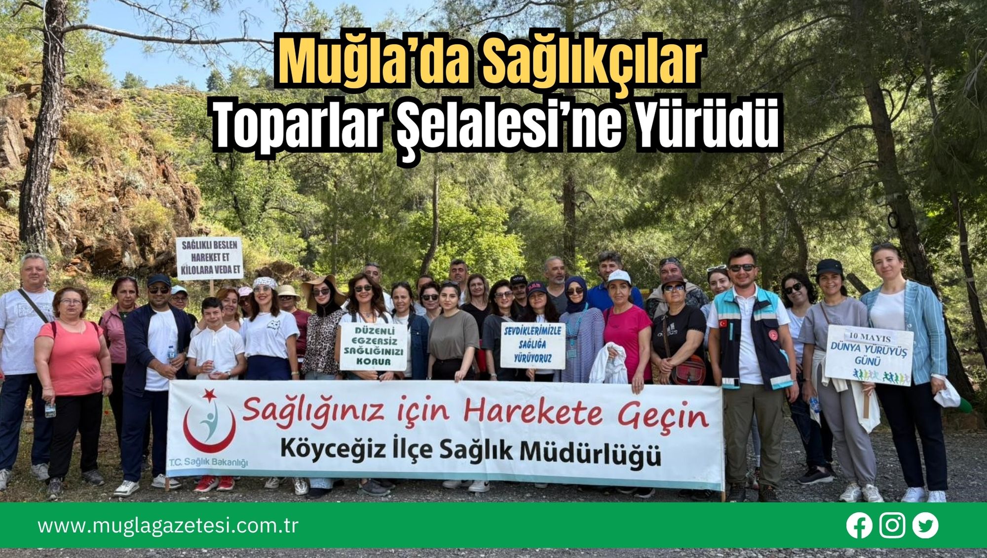 Muğla’da Sağlıkçılar Toparlar Şelalesi’ne Yürüdü