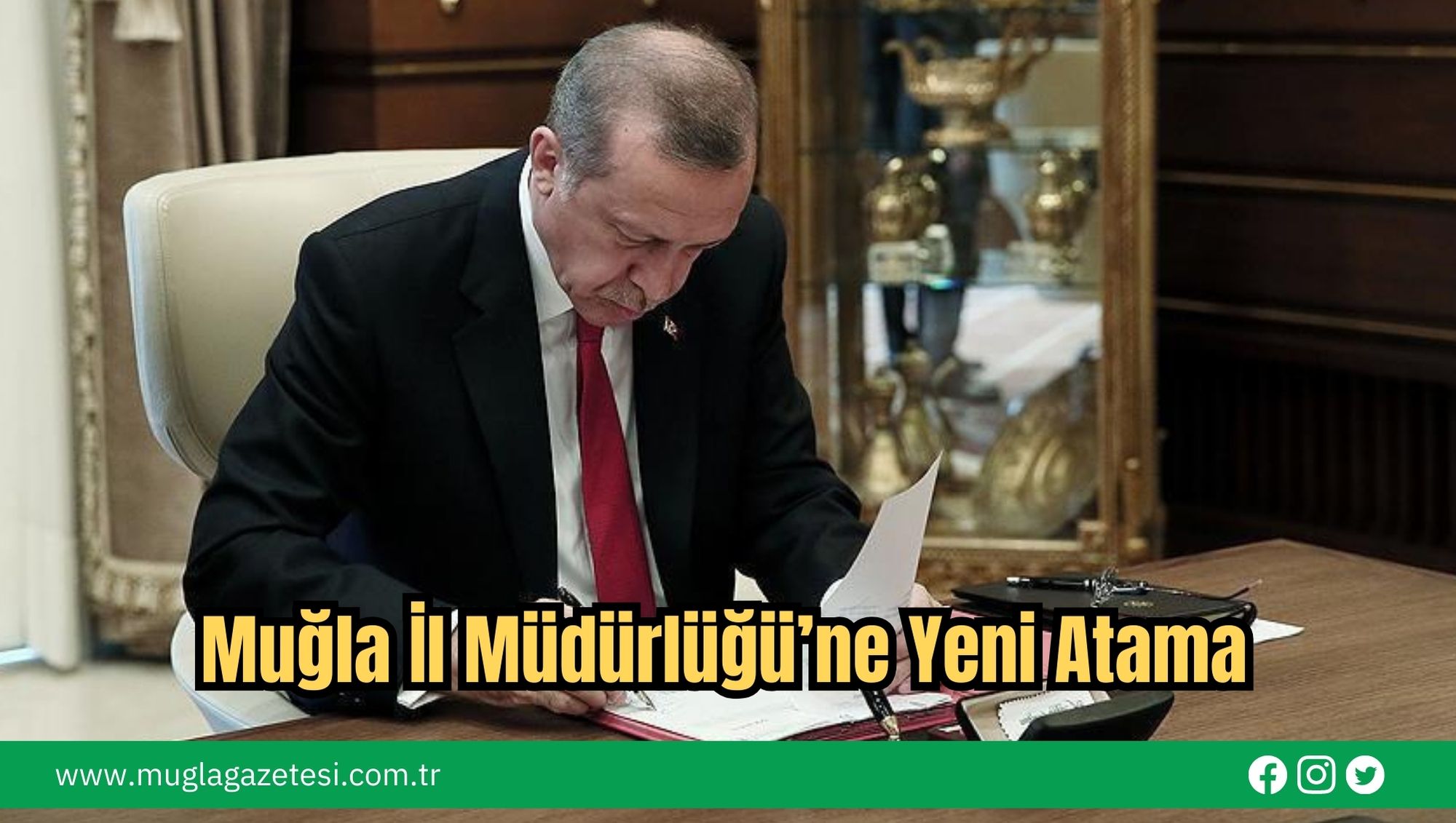 Muğla İl Müdürlüğü’ne Yeni Atama