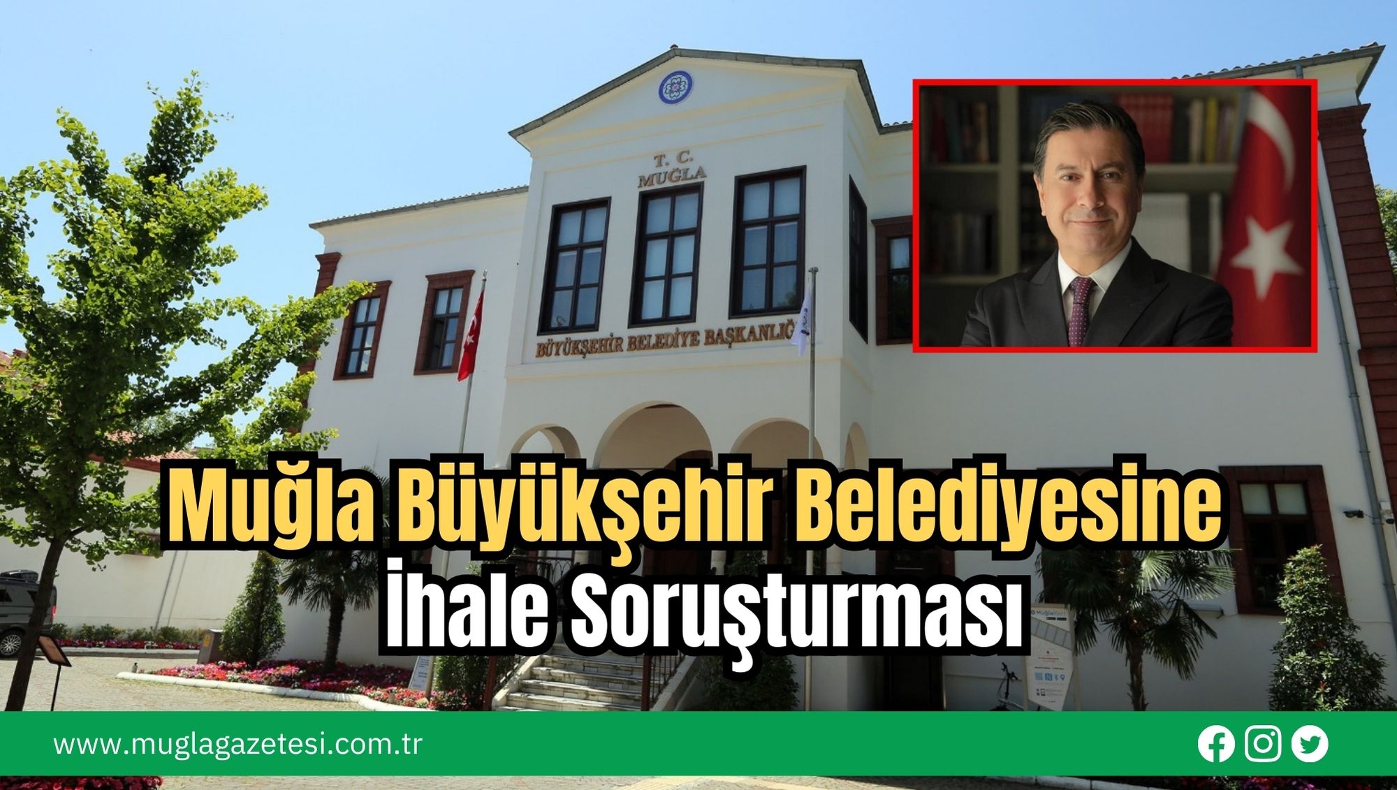 Muğla Büyükşehir Belediyesine İhale Soruşturması
