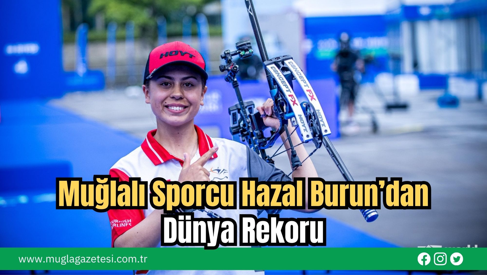 Muğlalı Sporcu Hazal Burun’dan Dünya Rekoru