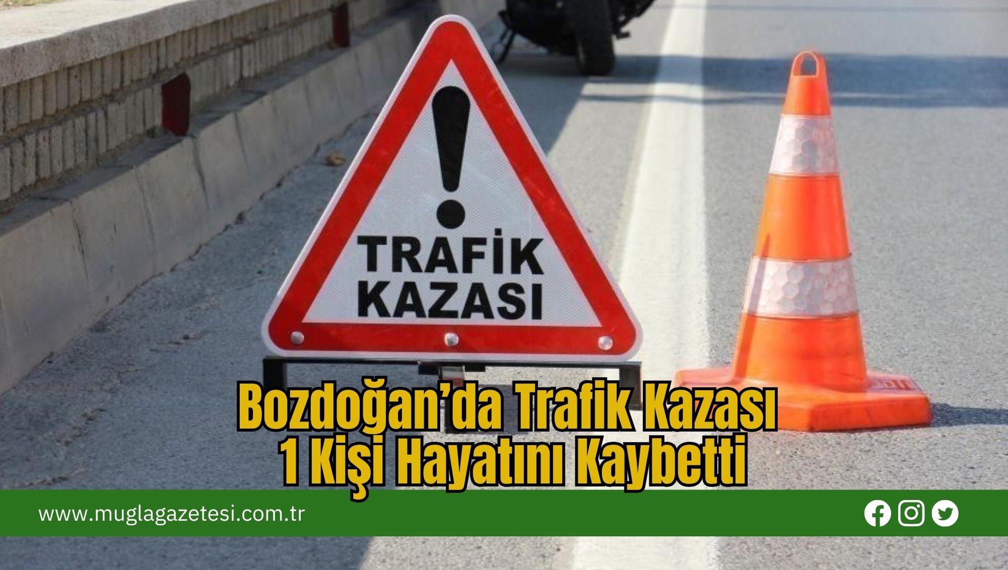 Bozdoğan’da Trafik Kazası: 1 Kişi Hayatını Kaybetti