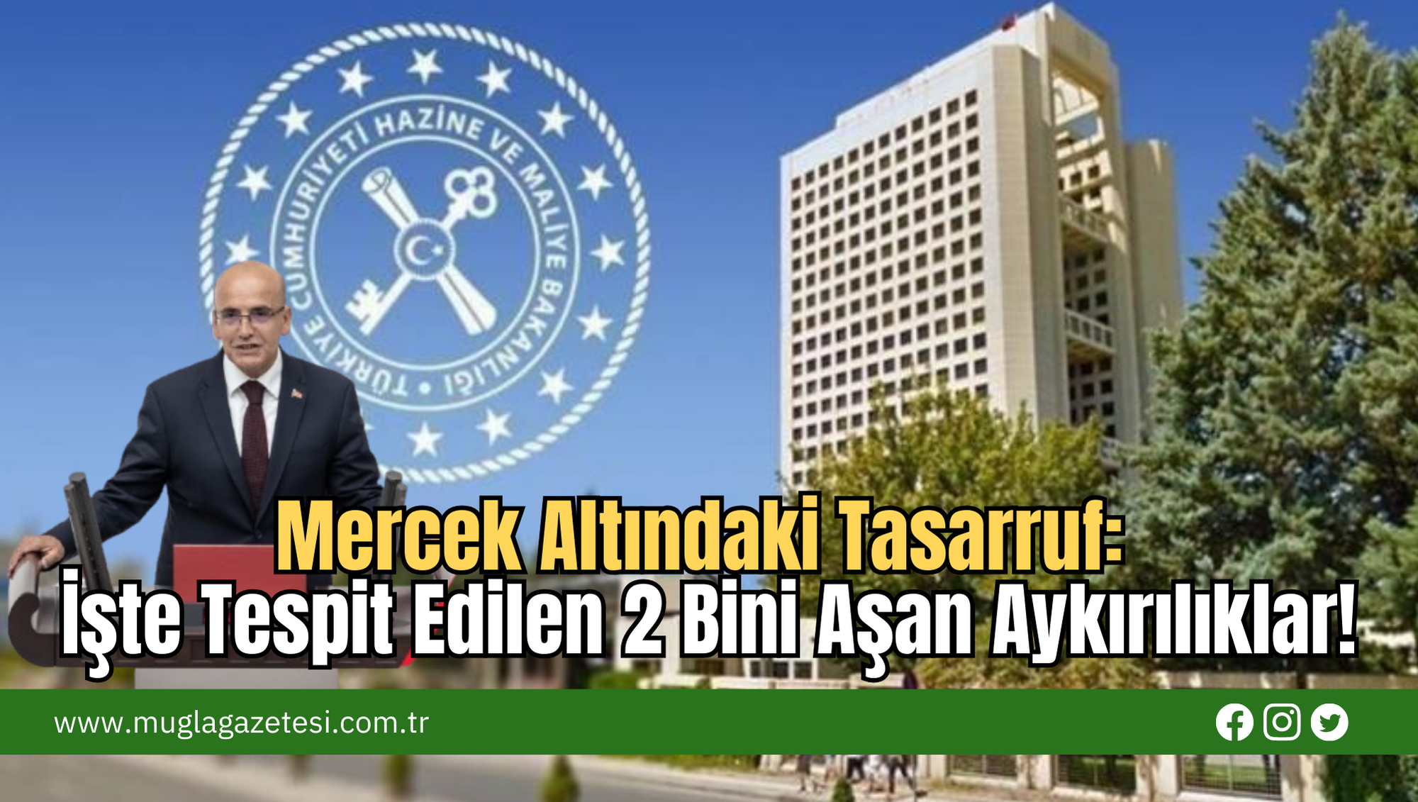 Mercek Altındaki Tasarruf: İşte Tespit Edilen 2 Bini Aşan Aykırılıklar!