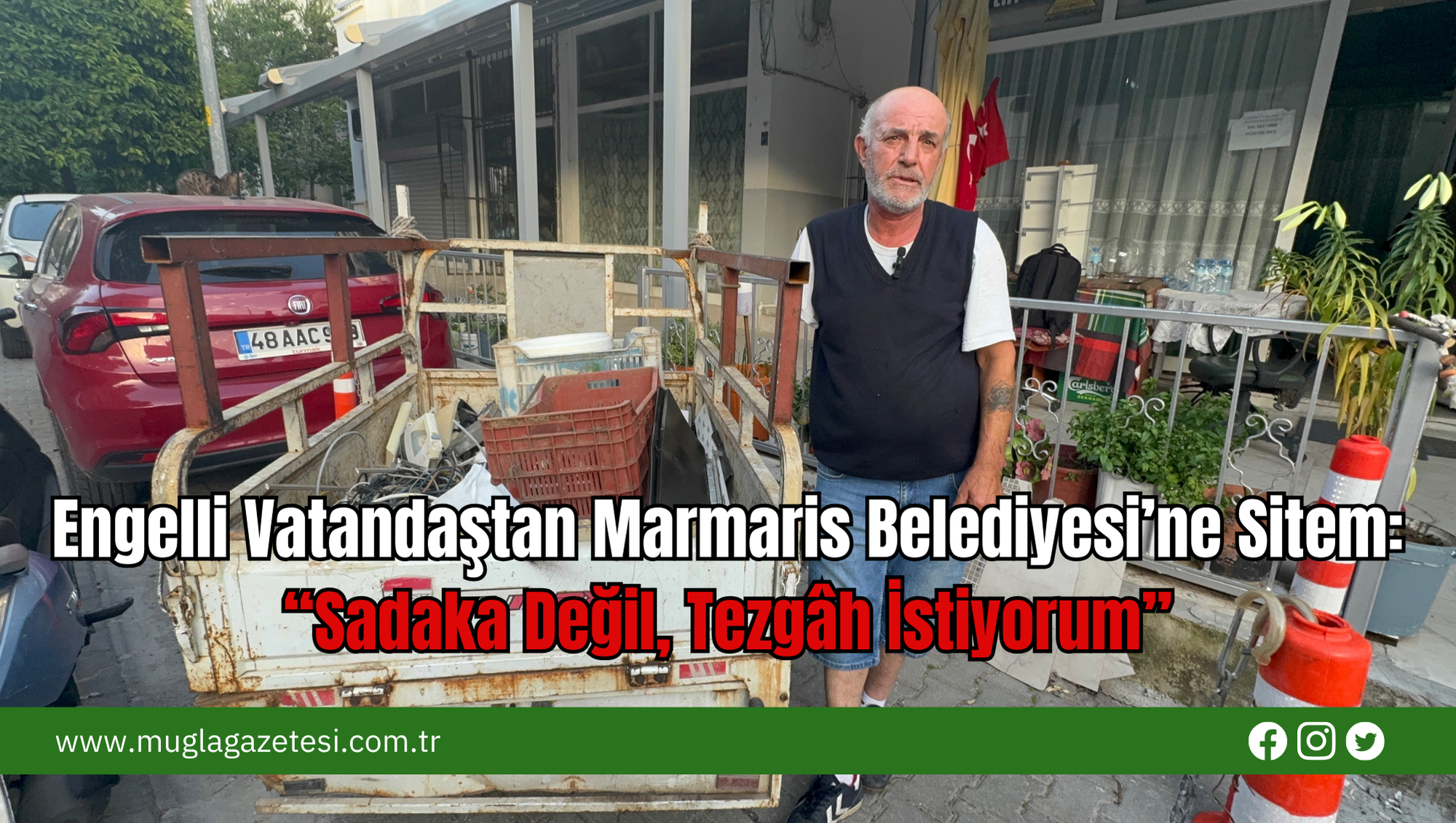 Engelli Vatandaştan Marmaris Belediyesi’ne Sitem: “Sadaka Değil, Tezgâh İstiyorum”