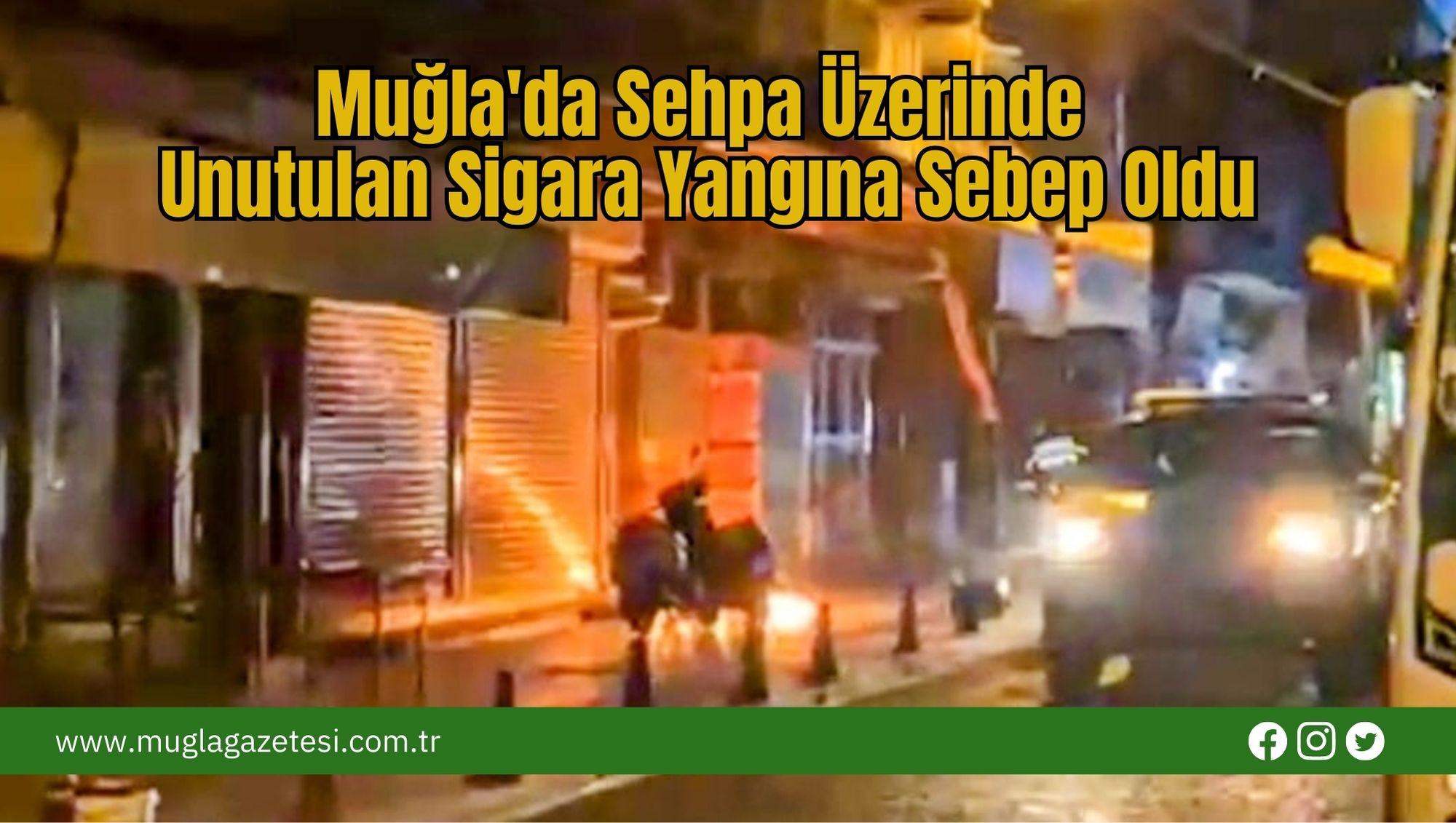 Muğla'da Sehpa Üzerinde Unutulan Sigara Yangına Sebep Oldu