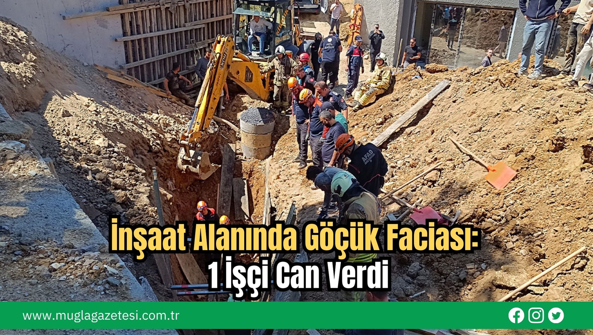 İnşaat Alanında Göçük Faciası: 1 İşçi Can Verdi
