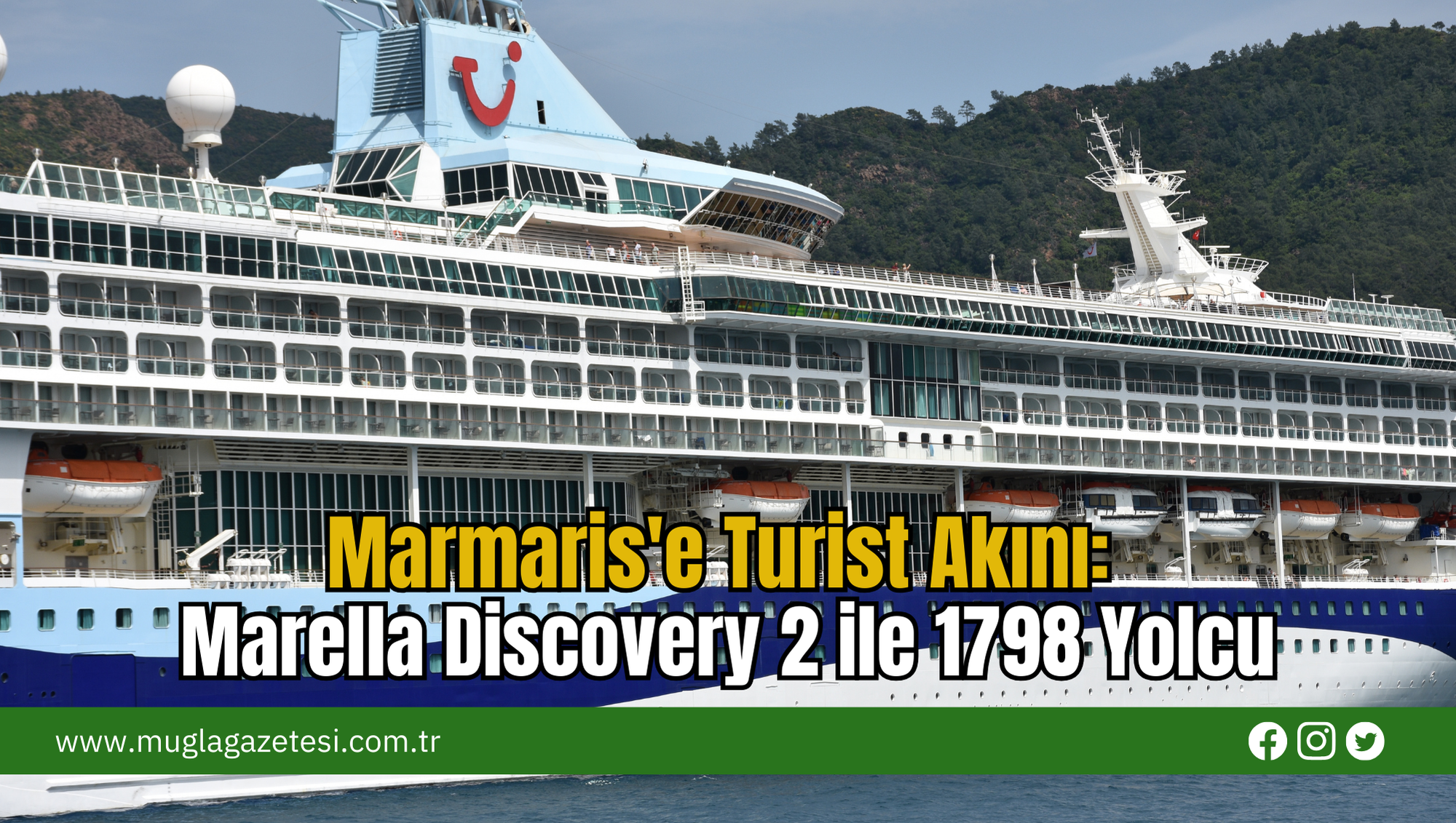 Marmaris'e Turist Akını: Marella Discovery 2 ile 1798 Yolcu Geldi