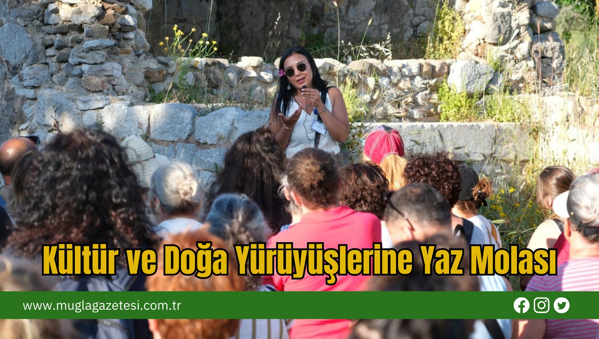 Kültür ve Doğa Yürüyüşlerine Yaz Molası