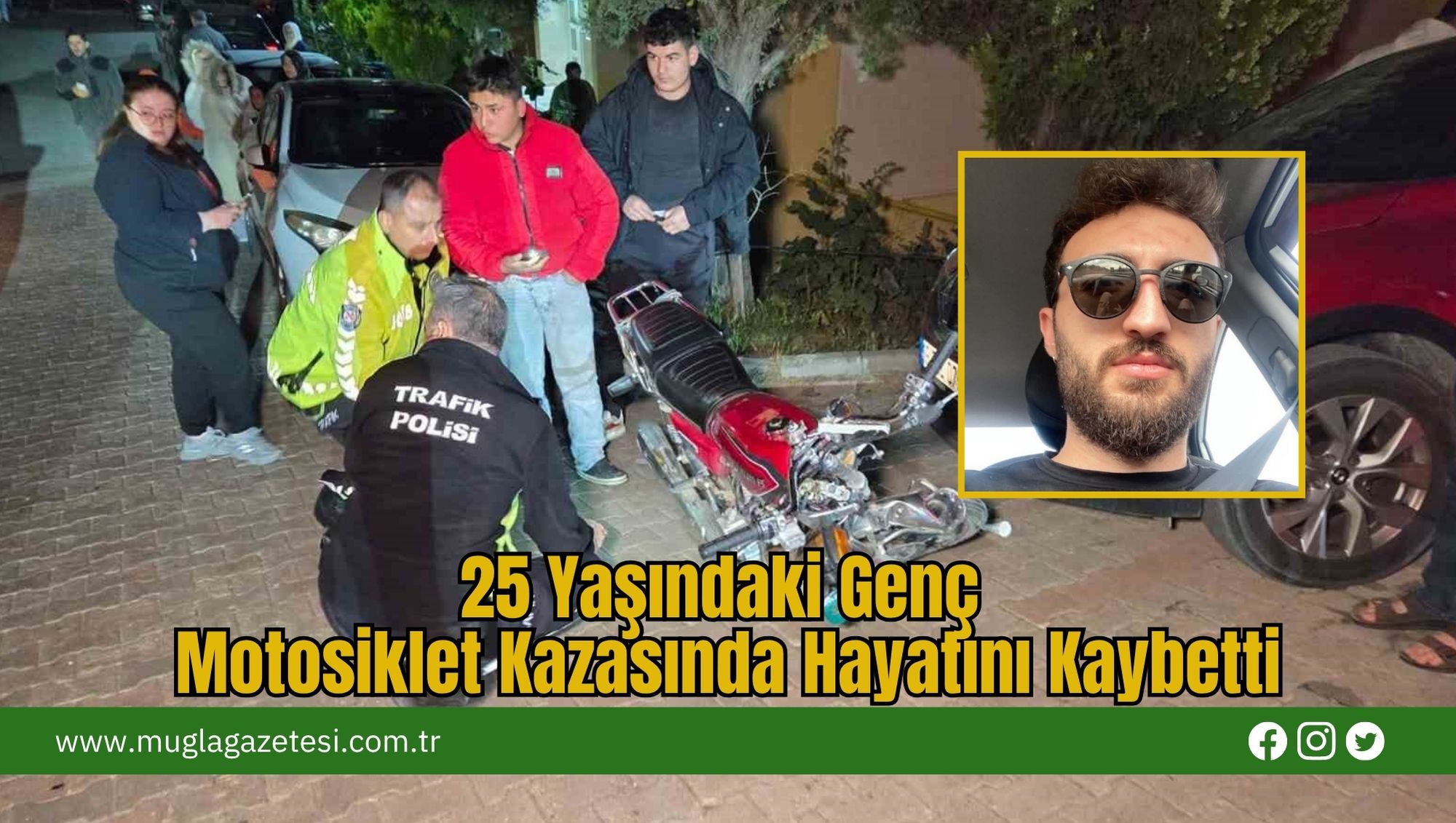 25 Yaşındaki Genç Motosiklet Kazasında Hayatını Kaybetti