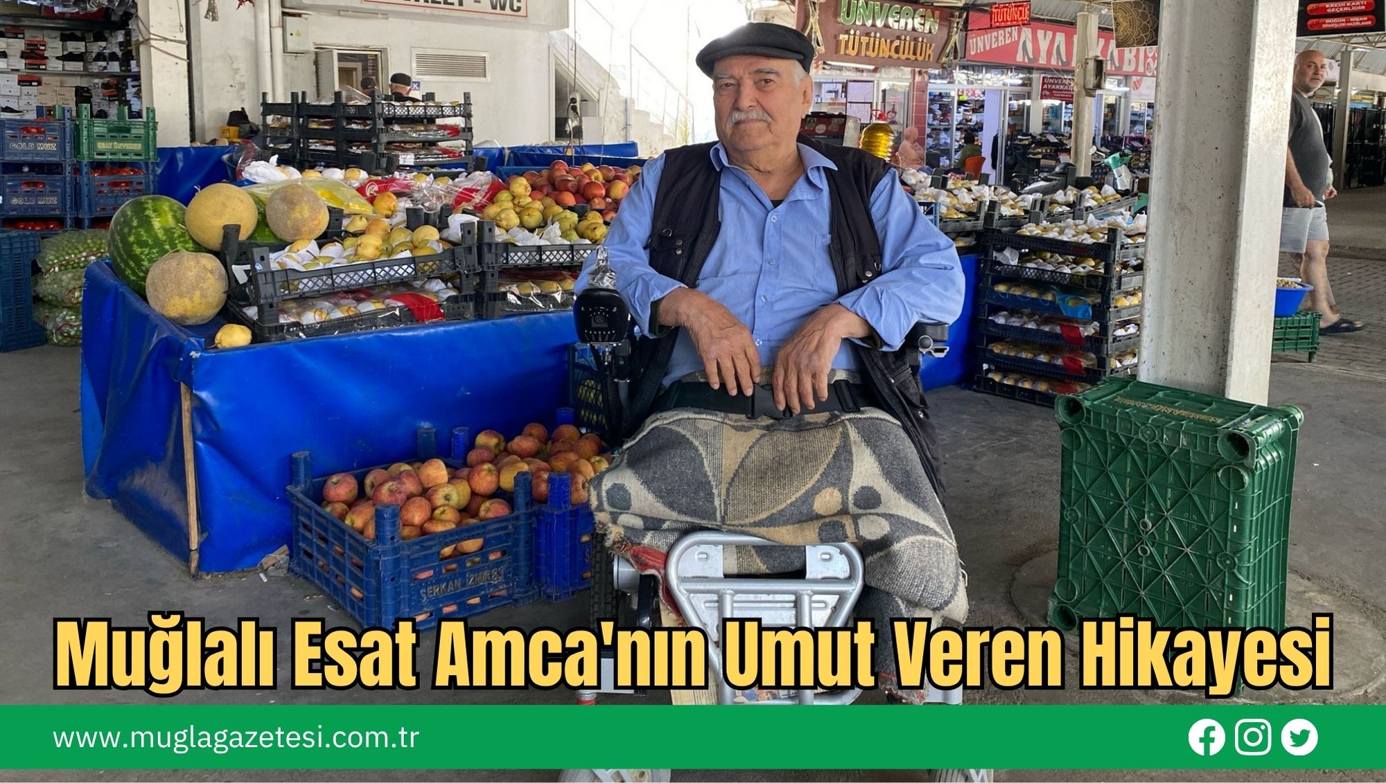 Muğlalı Esat Amca'nın Umut Veren Hikayesi