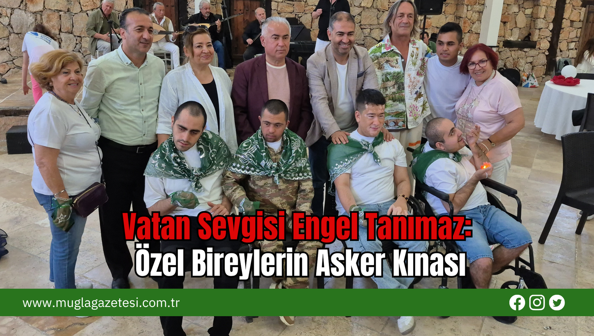 Vatan Sevgisi Engel Tanımaz: Özel Bireylerin Asker Kınası