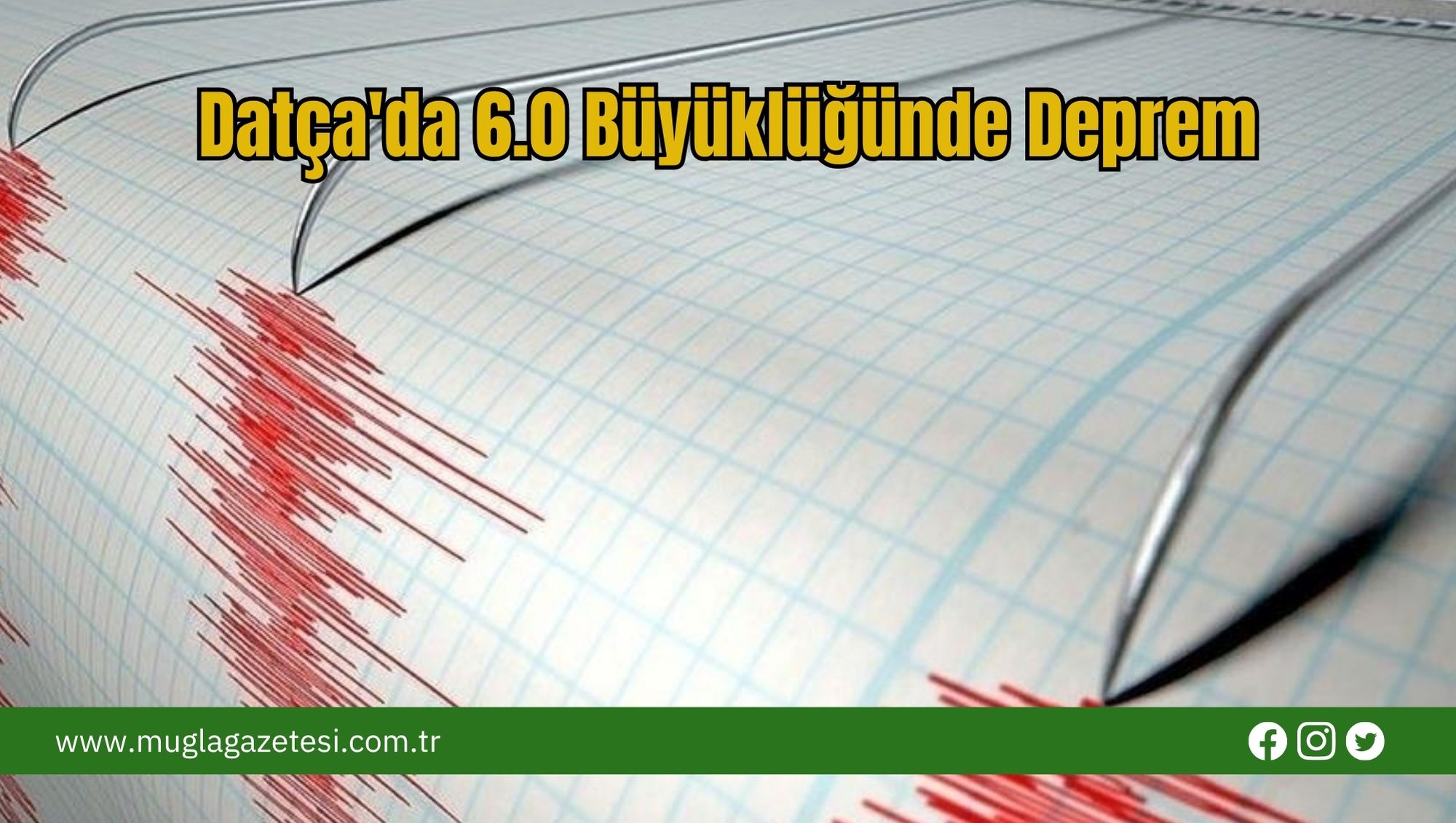 Datça'da 6.0 Büyüklüğünde Deprem