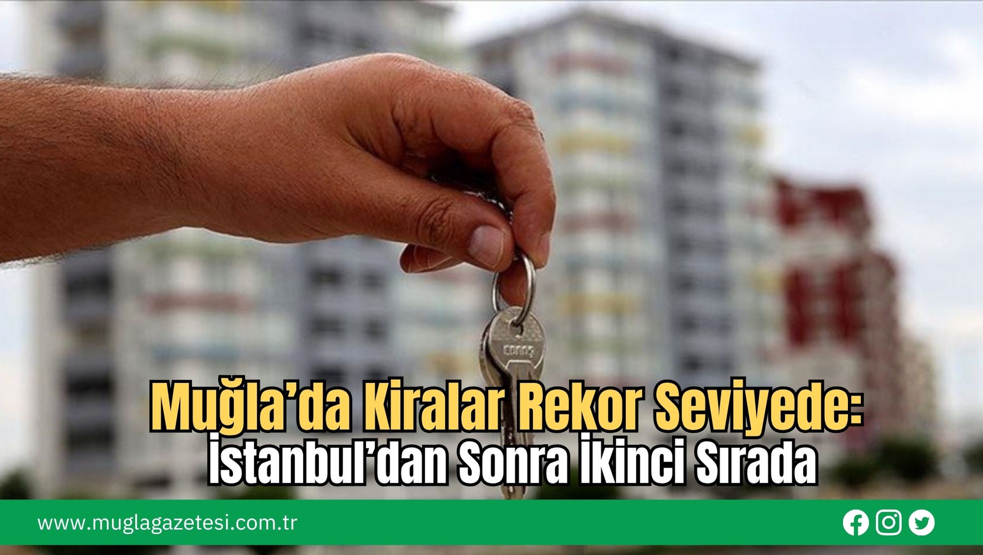 Muğla’da Kiralar Rekor Seviyede: İstanbul’dan Sonra İkinci Sırada