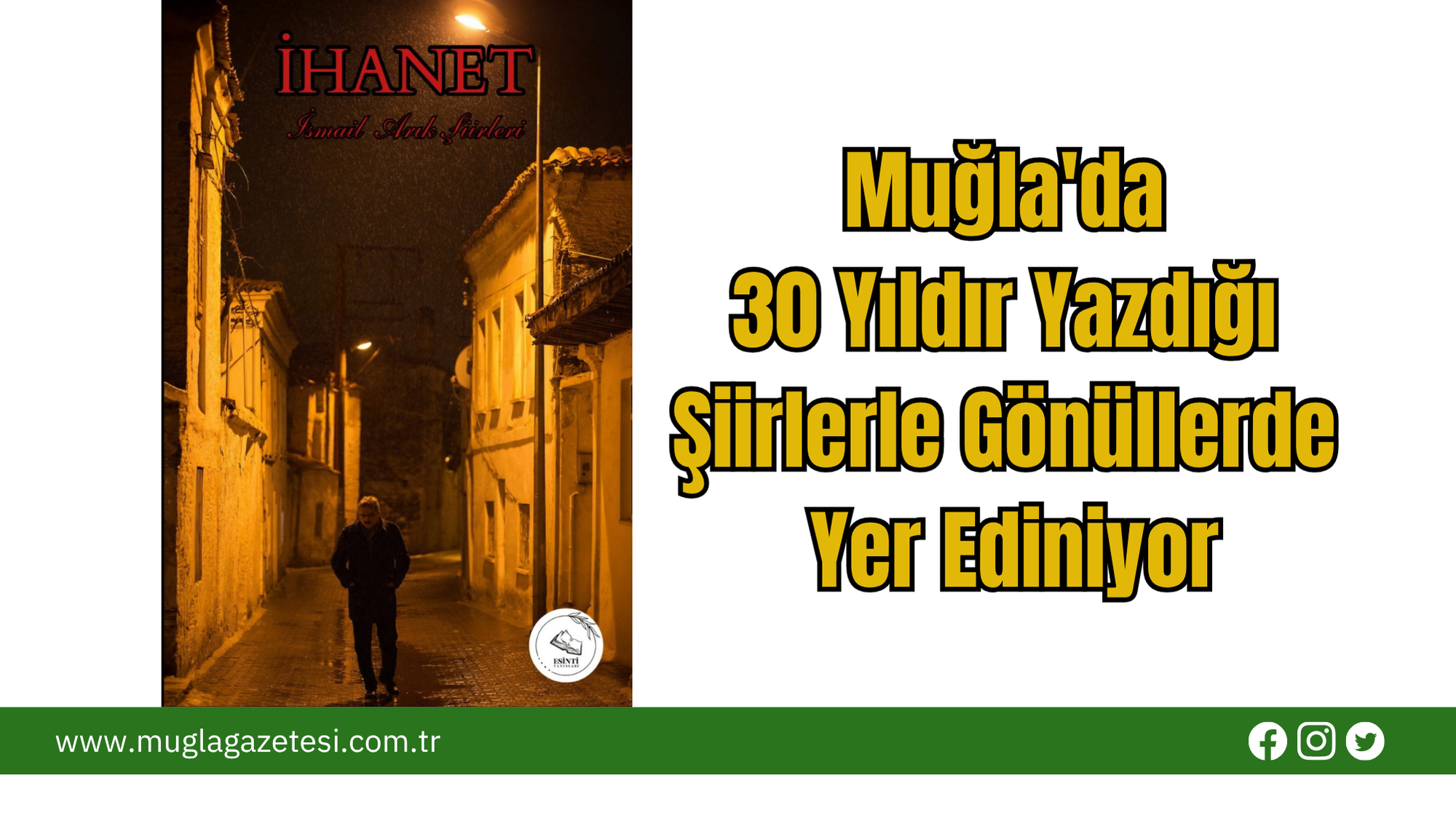 Muğla'da 30 Yıldır Yazdığı Şiirlerle Gönüllerde Yer Ediniyor