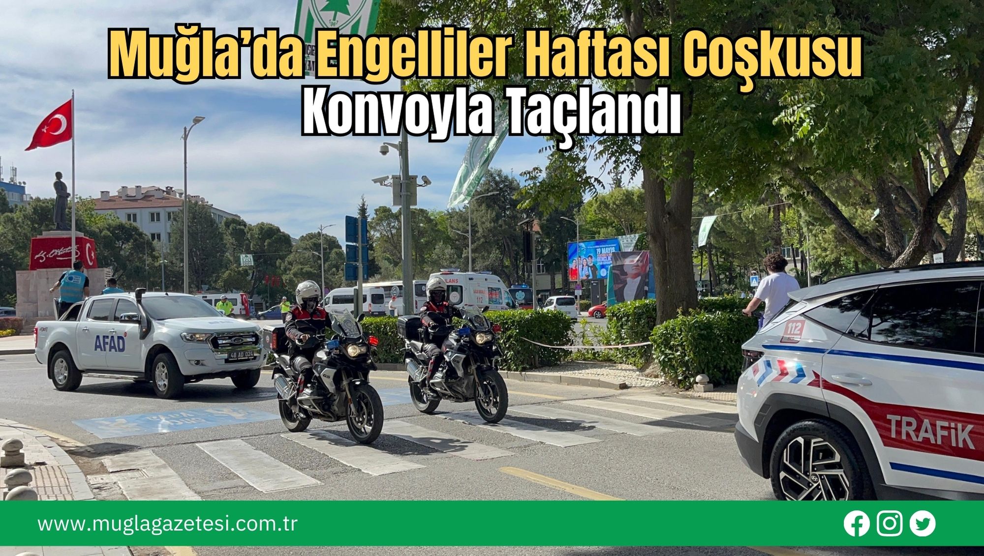 Muğla’da Engelliler Haftası Coşkusu Konvoyla Taçlandı