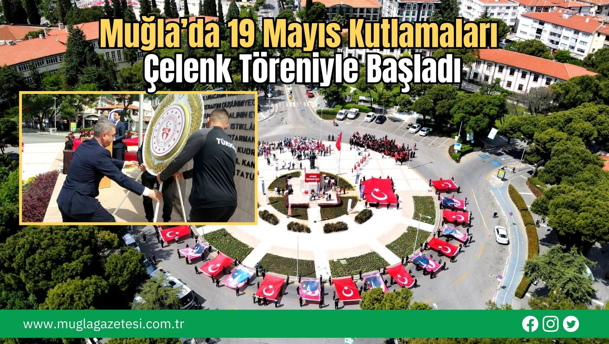 Muğla’da 19 Mayıs Kutlamaları Çelenk Töreniyle Başladı