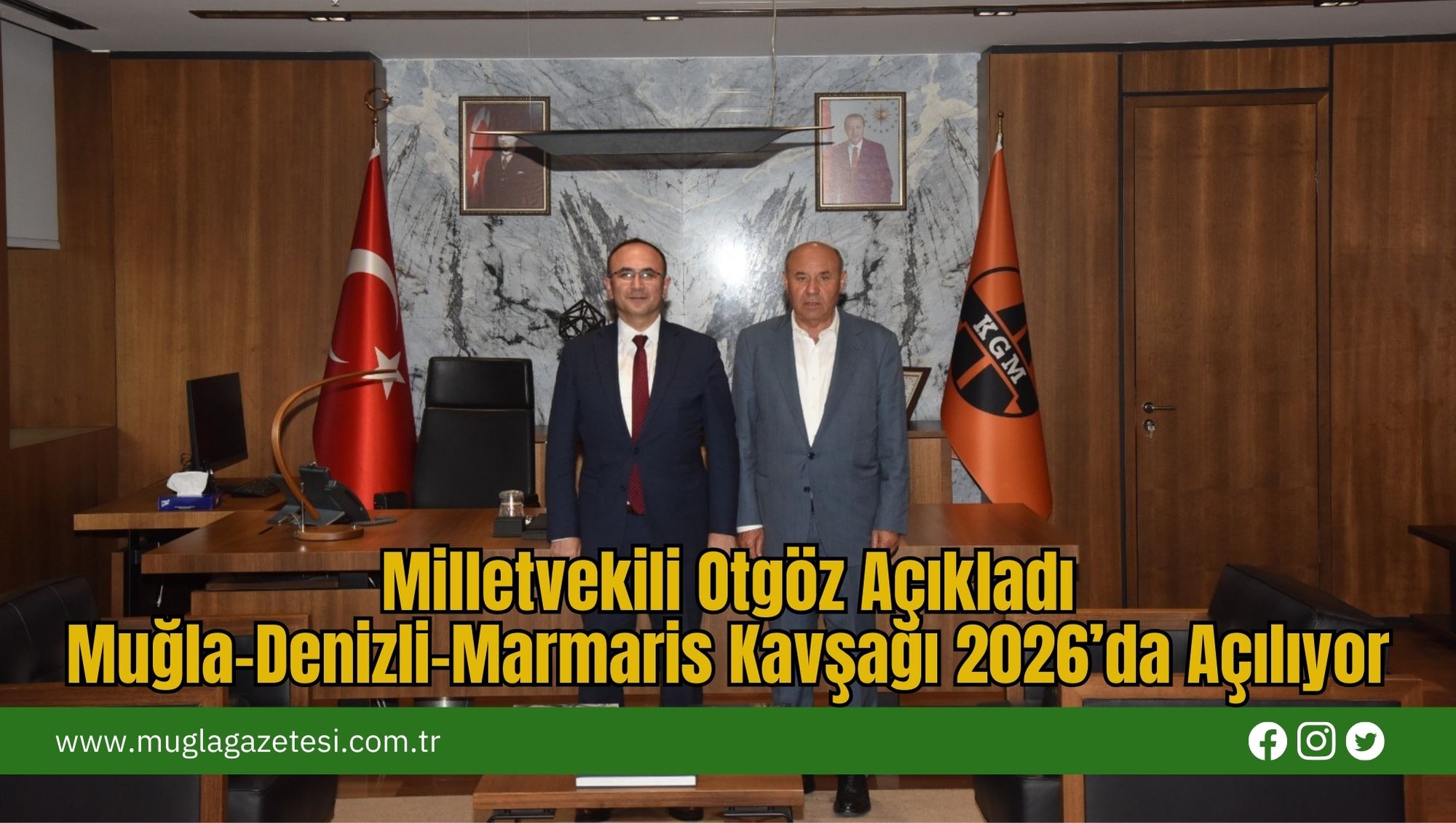 Milletvekili Otgöz Açıkladı: Muğla-Denizli-Marmaris Kavşağı 2026’da Açılıyor