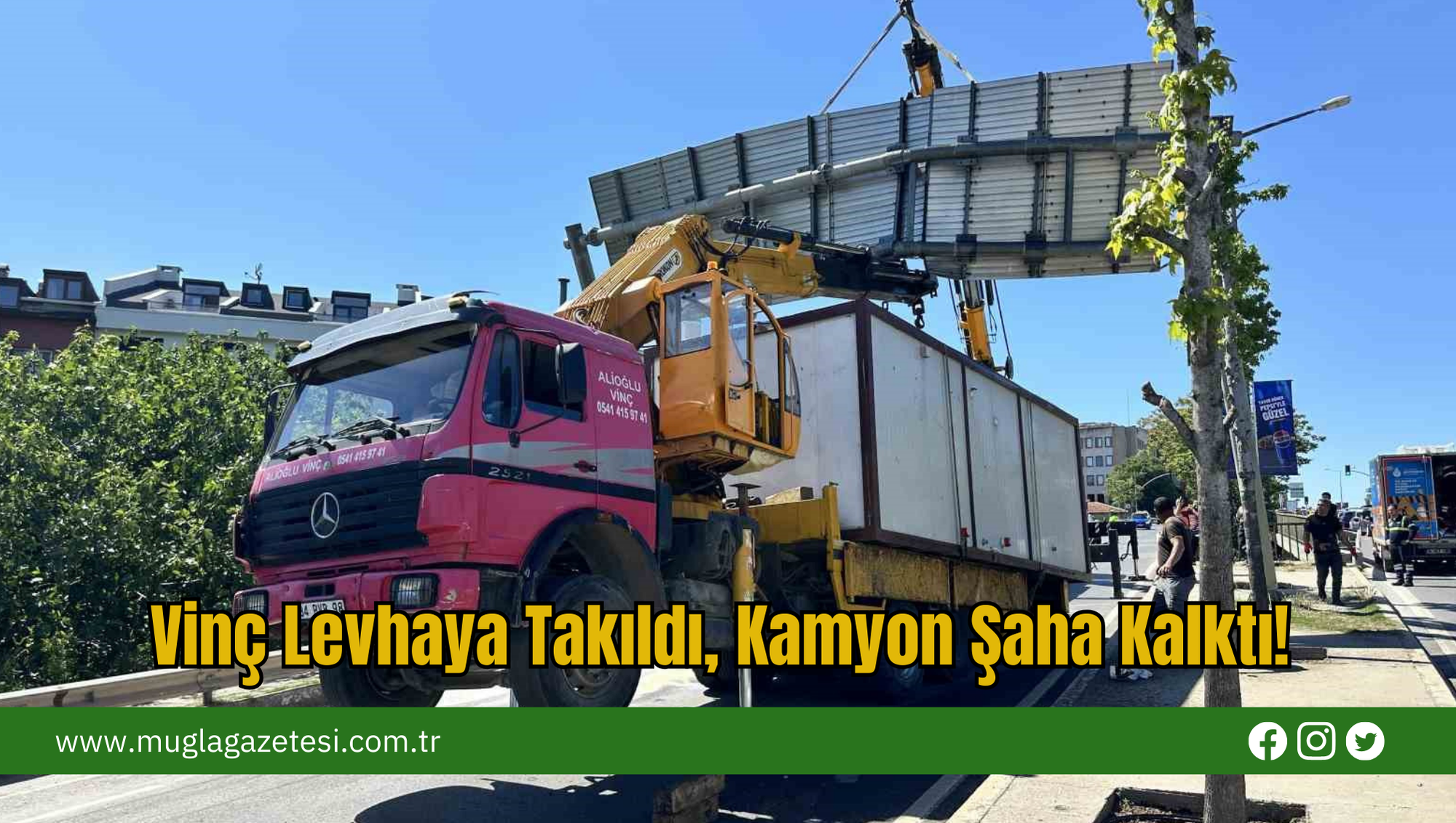 Vinç Levhaya Takıldı, Kamyon Şaha Kalktı!