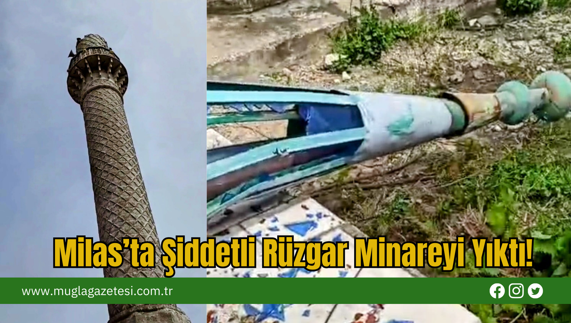 Milas’ta Şiddetli Rüzgar Minareyi Yıktı!