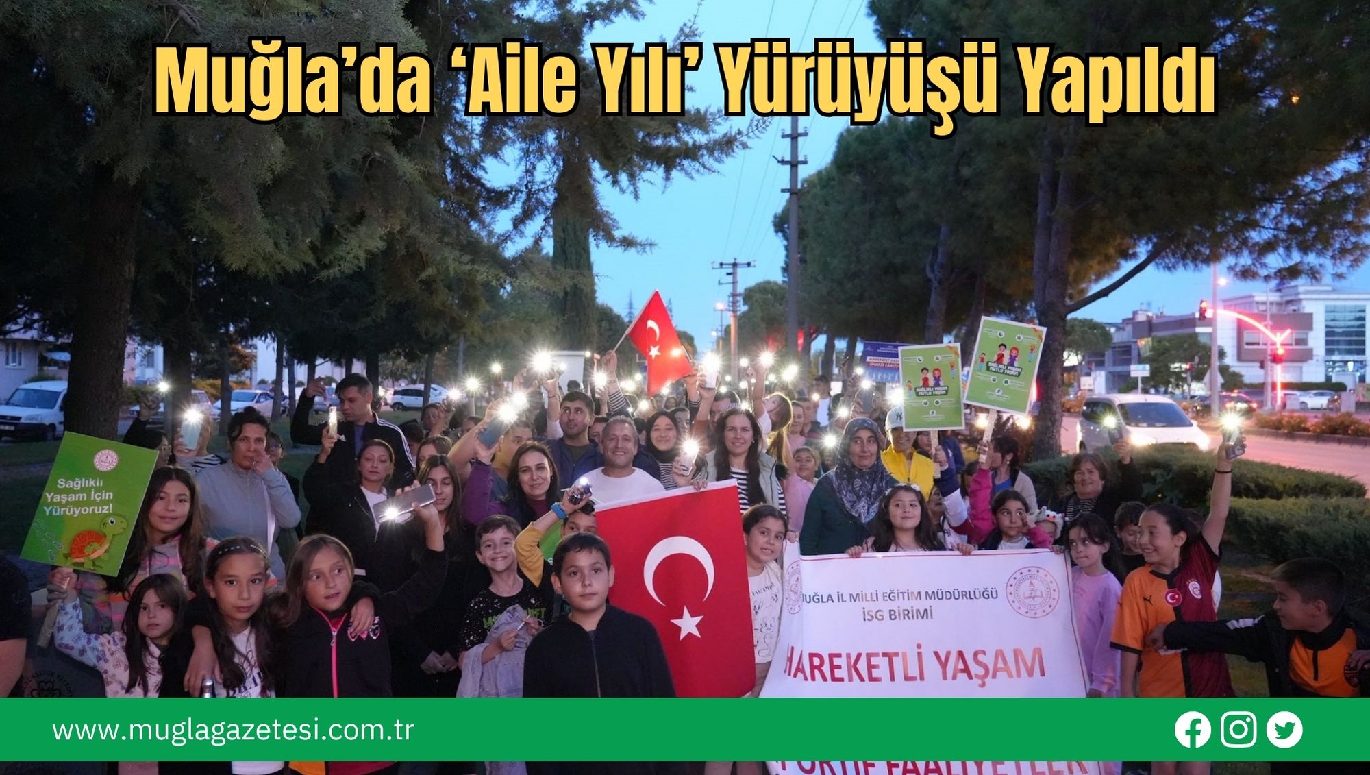 Muğla’da ‘Aile Yılı’ Yürüyüşü Yapıldı